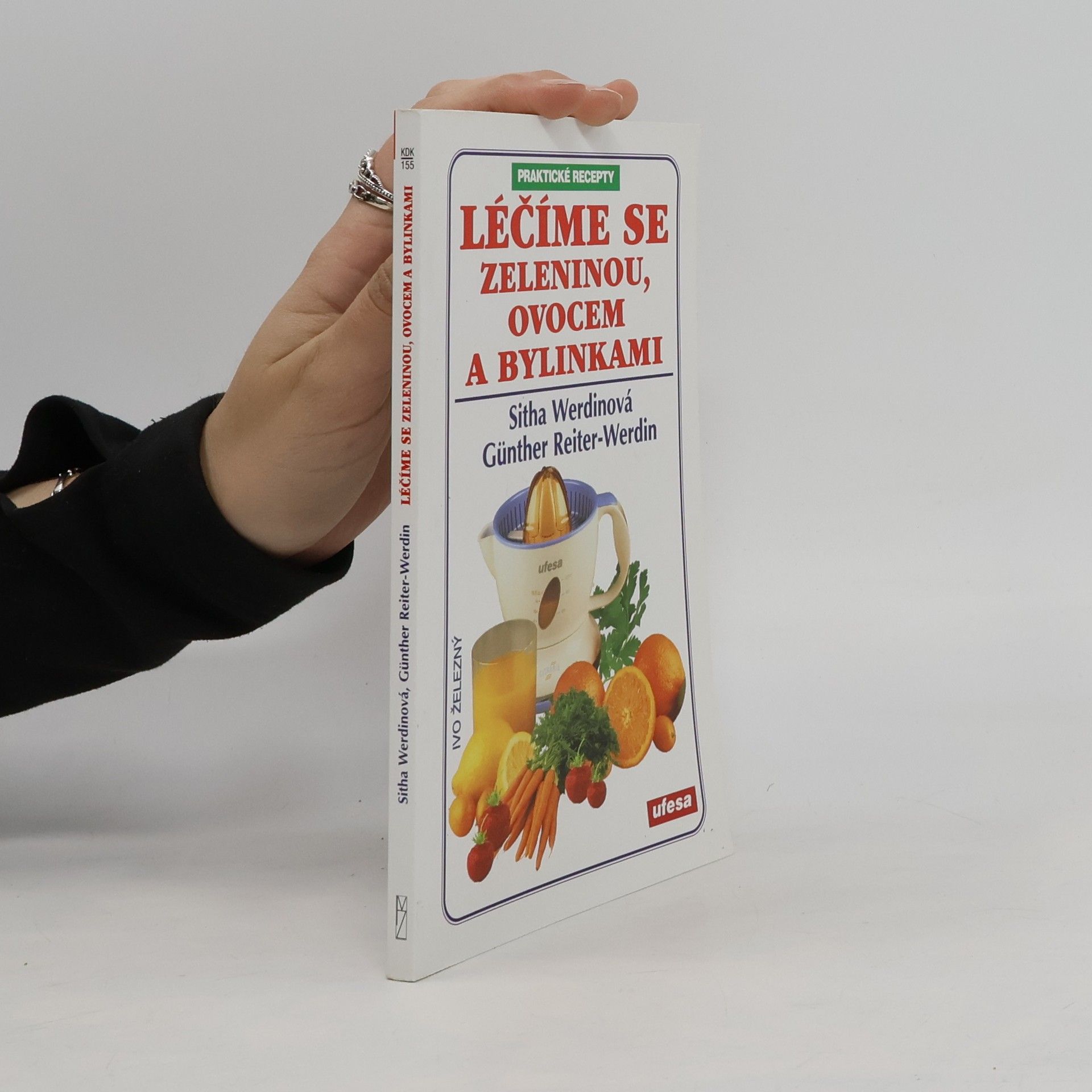 Léčíme se zeleninou, ovocem a bylinkami