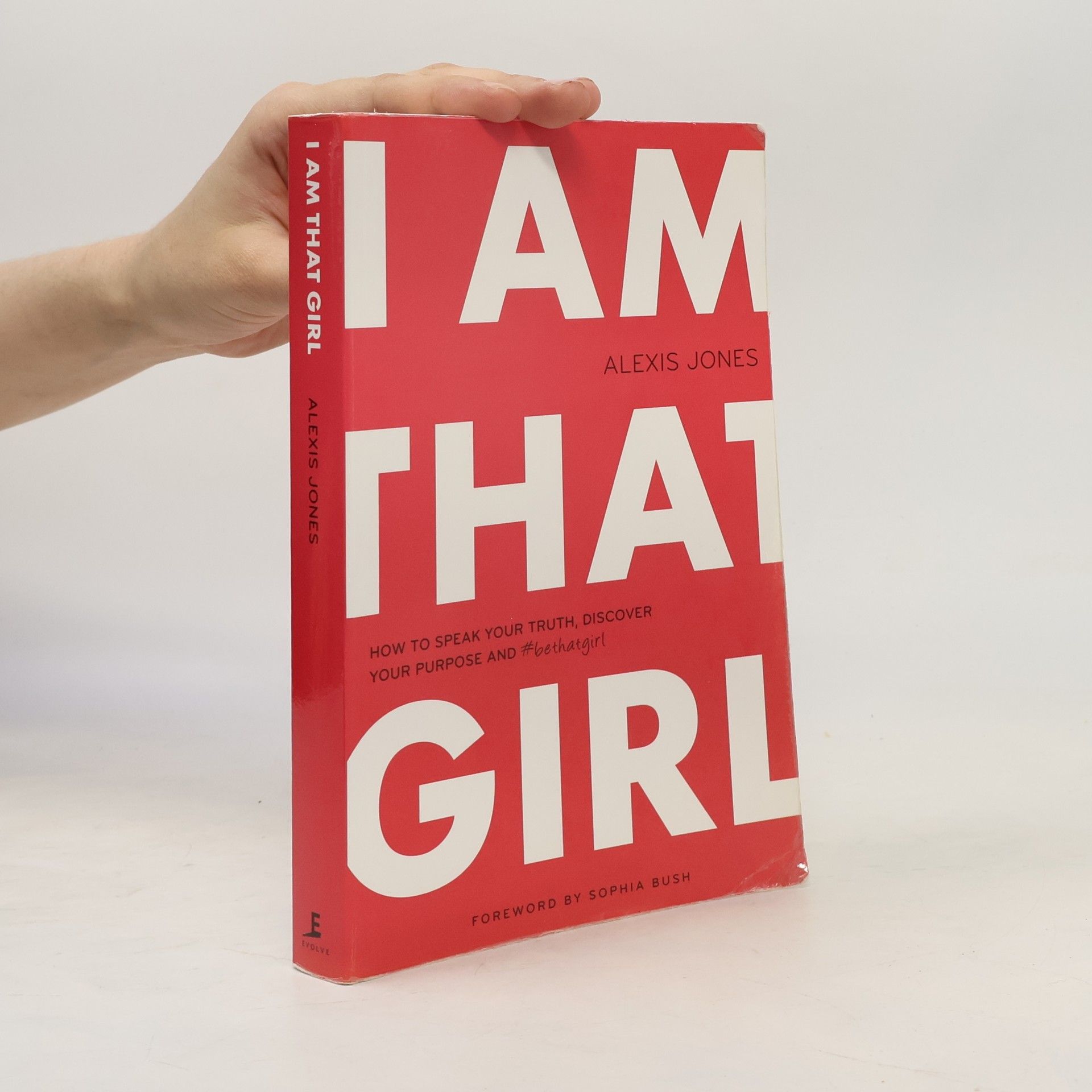Alexis Jones I Am That Girl