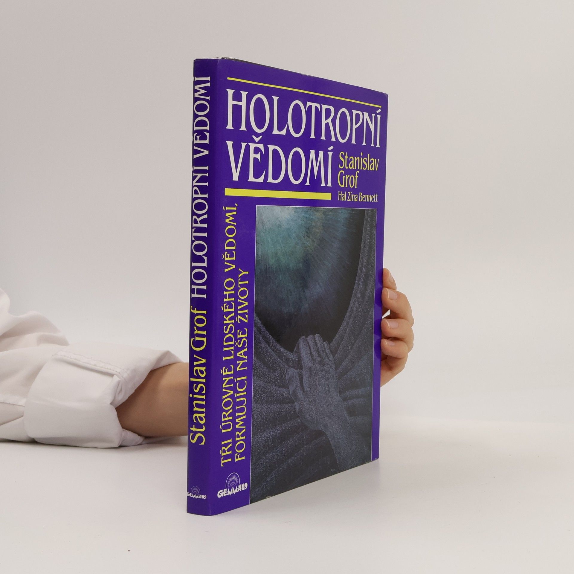 Stanislav Grof Holotropní vědomí