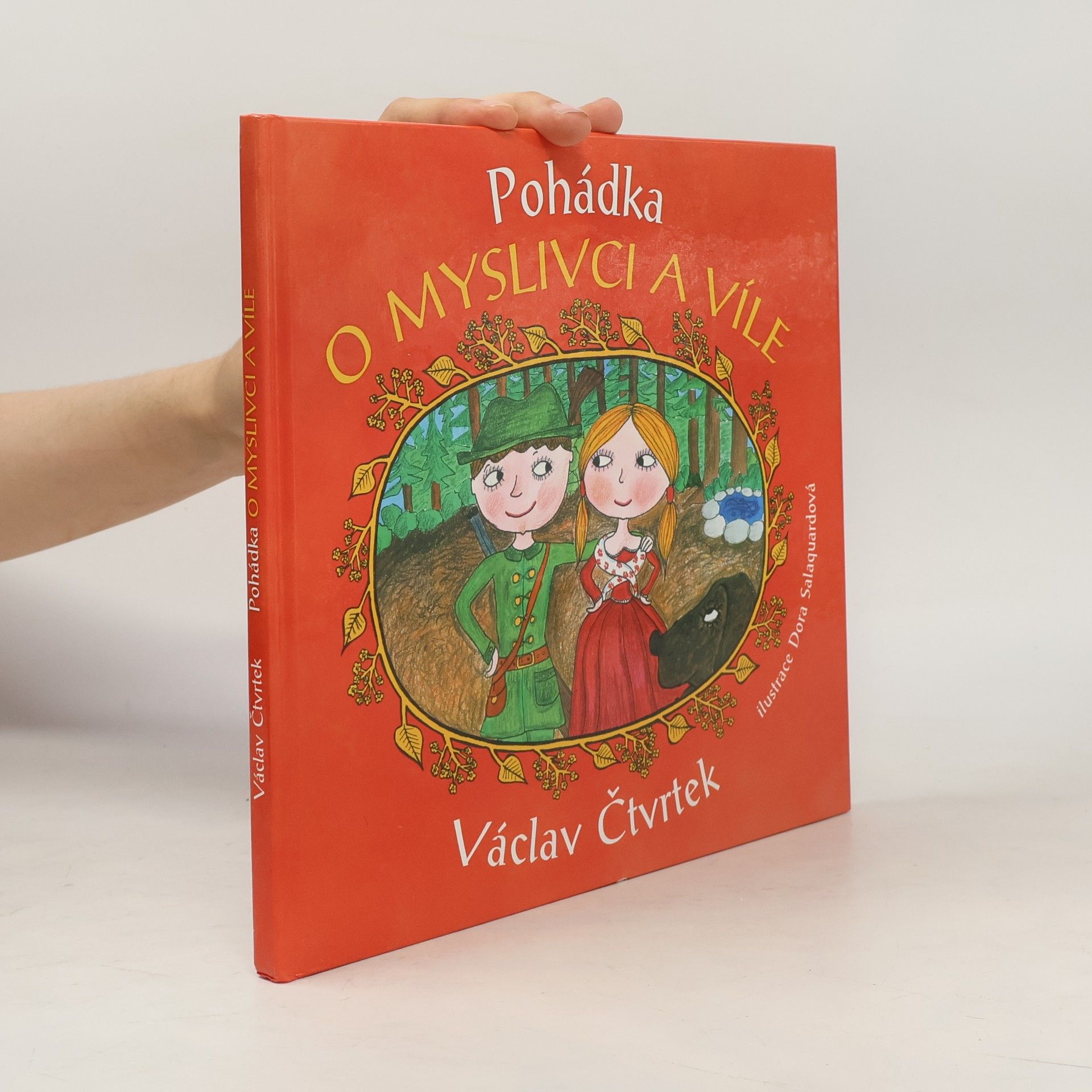 Václav Čtvrtek Pohádka o myslivci a víle