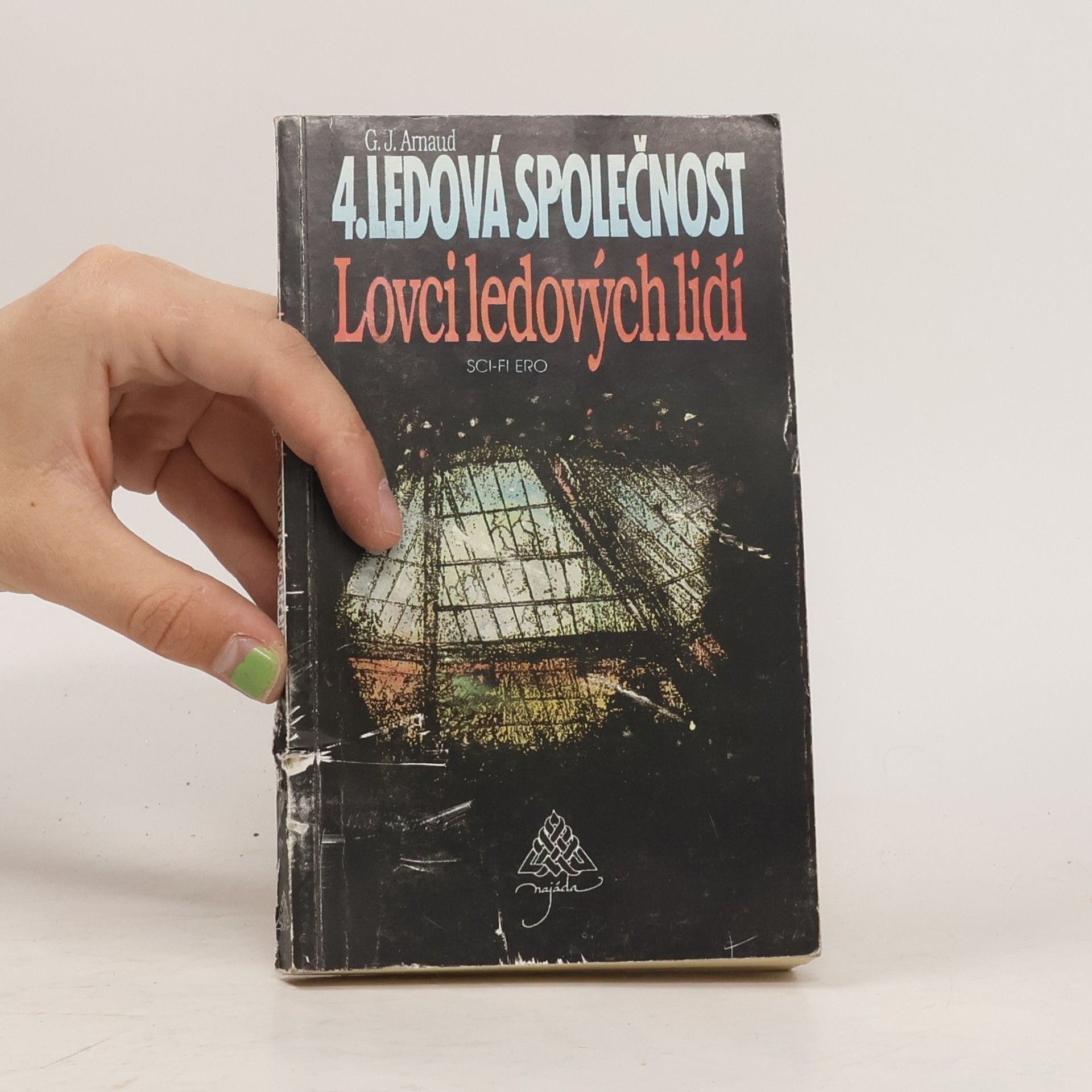 Georges-Jean Arnaud Ledová společnost. [díl] 4, Lovci ledových lidí
