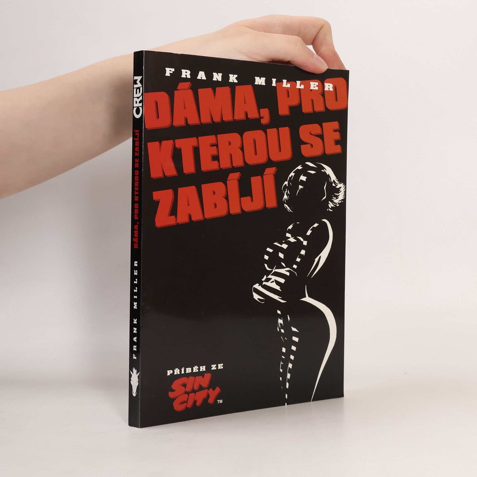 Frank Miller Dáma, pro kterou se zabíjí ; Příběh ze Sin City