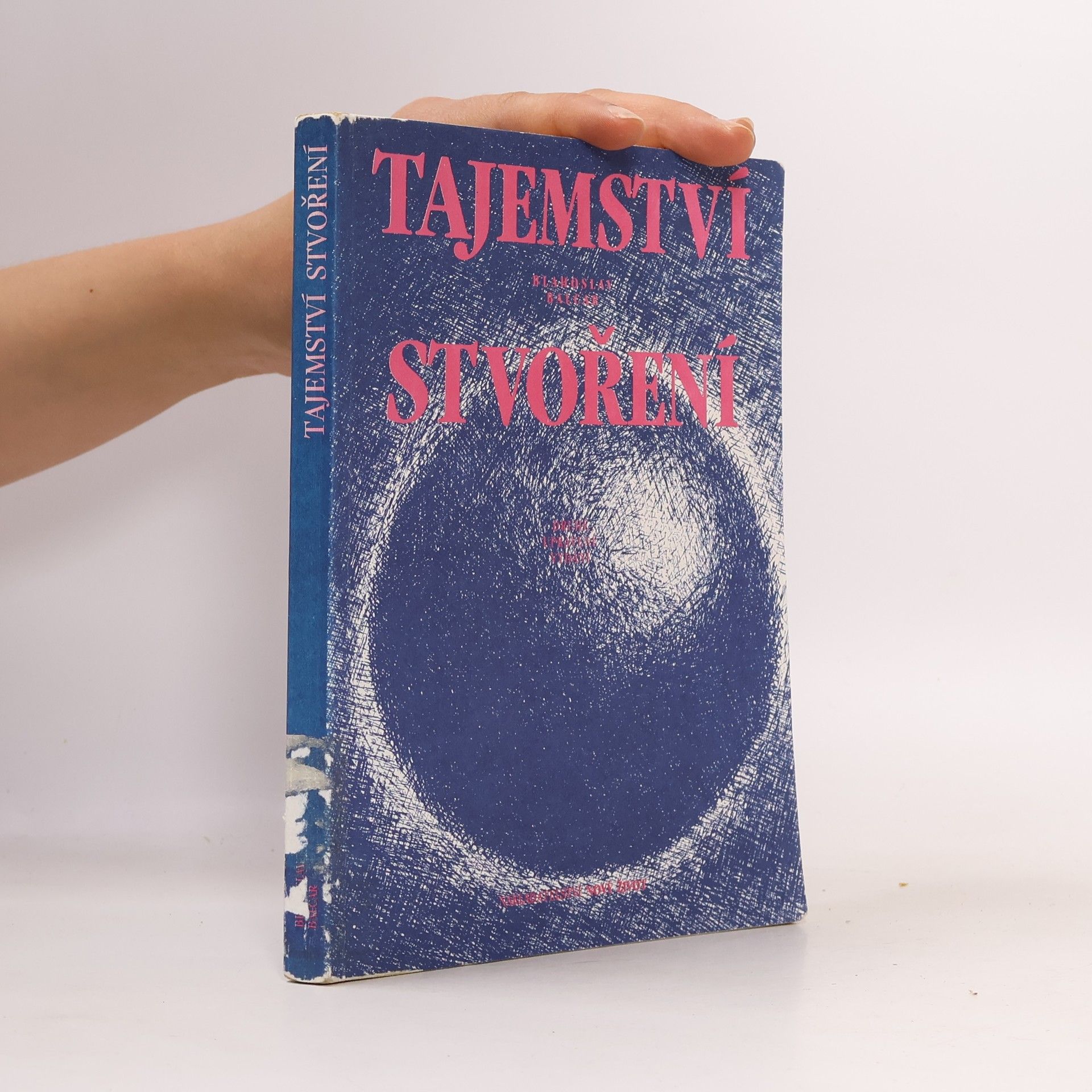 Blahoslav Balcar Tajemství stvoření