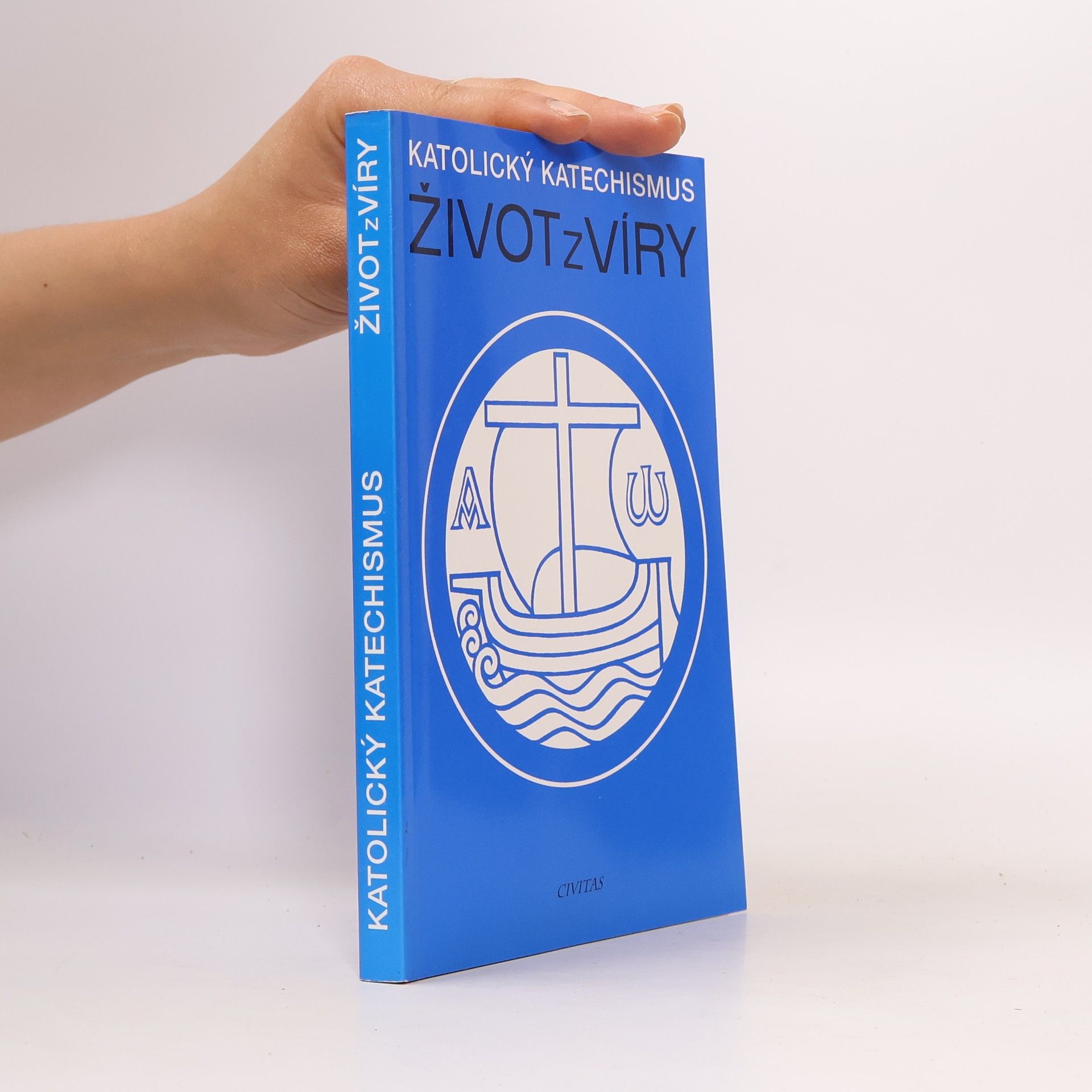Various authors Katolický katechismus. Život z víry