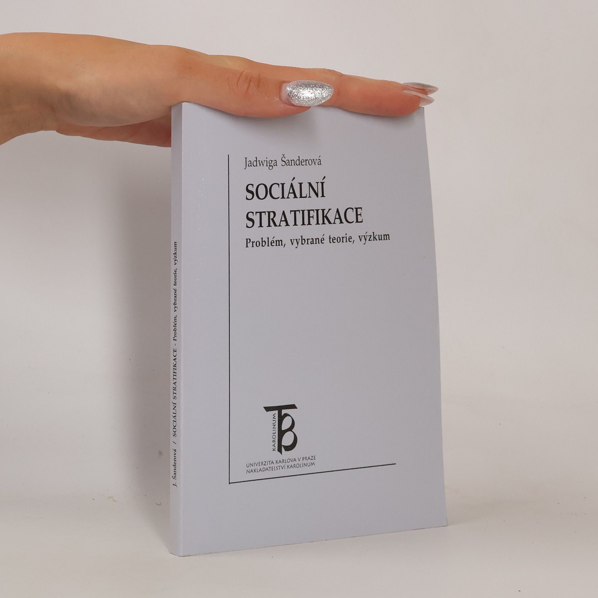 Sociální stratifikace : problém, vybrané teorie, výzkum