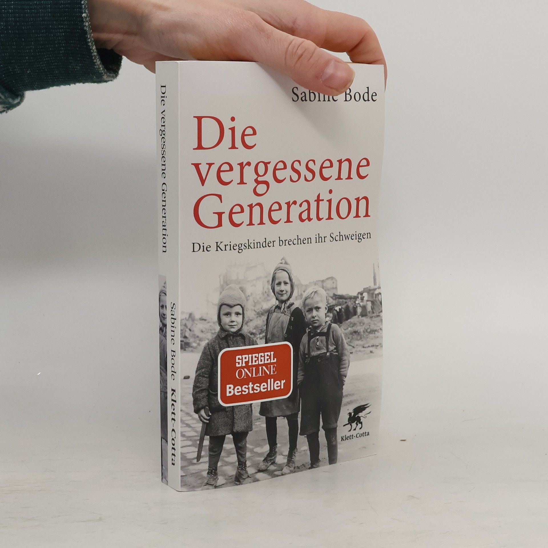 Sabine Bode Die vergessene Generation