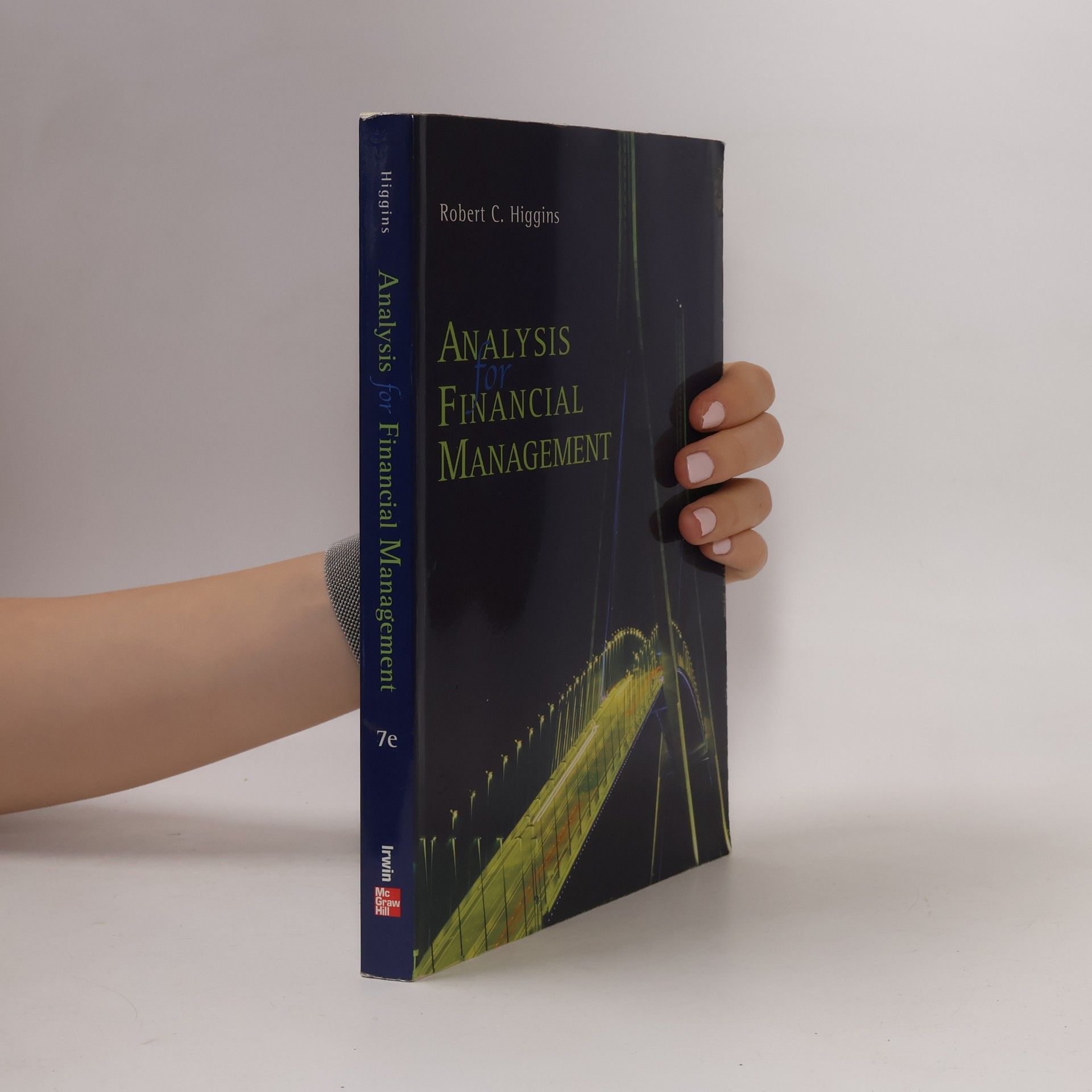 Robert C. Higgins Analysis for Financial Management 7e