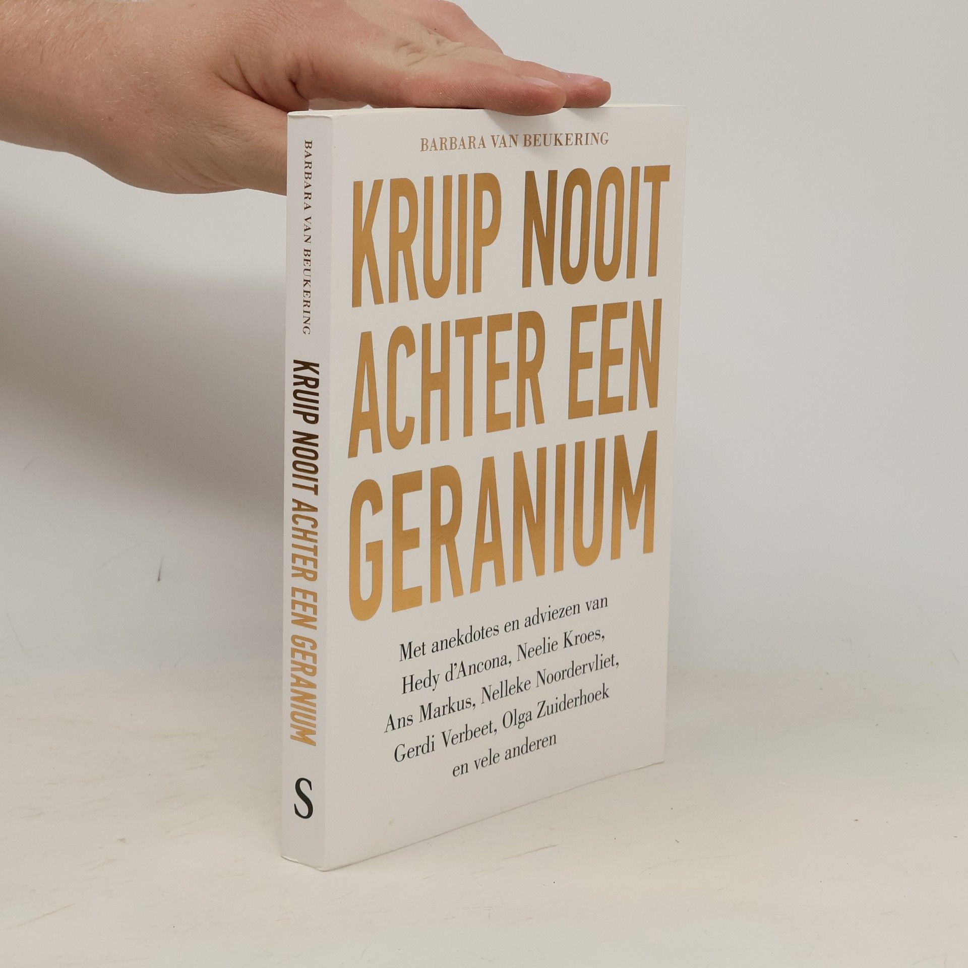 Barbara van Beukering Kruip nooit achter een geranium