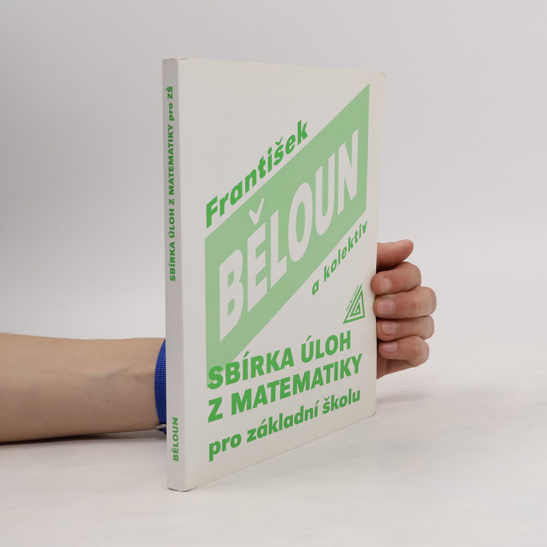 František Běloun Sbírka úloh z matematiky pro základní školu