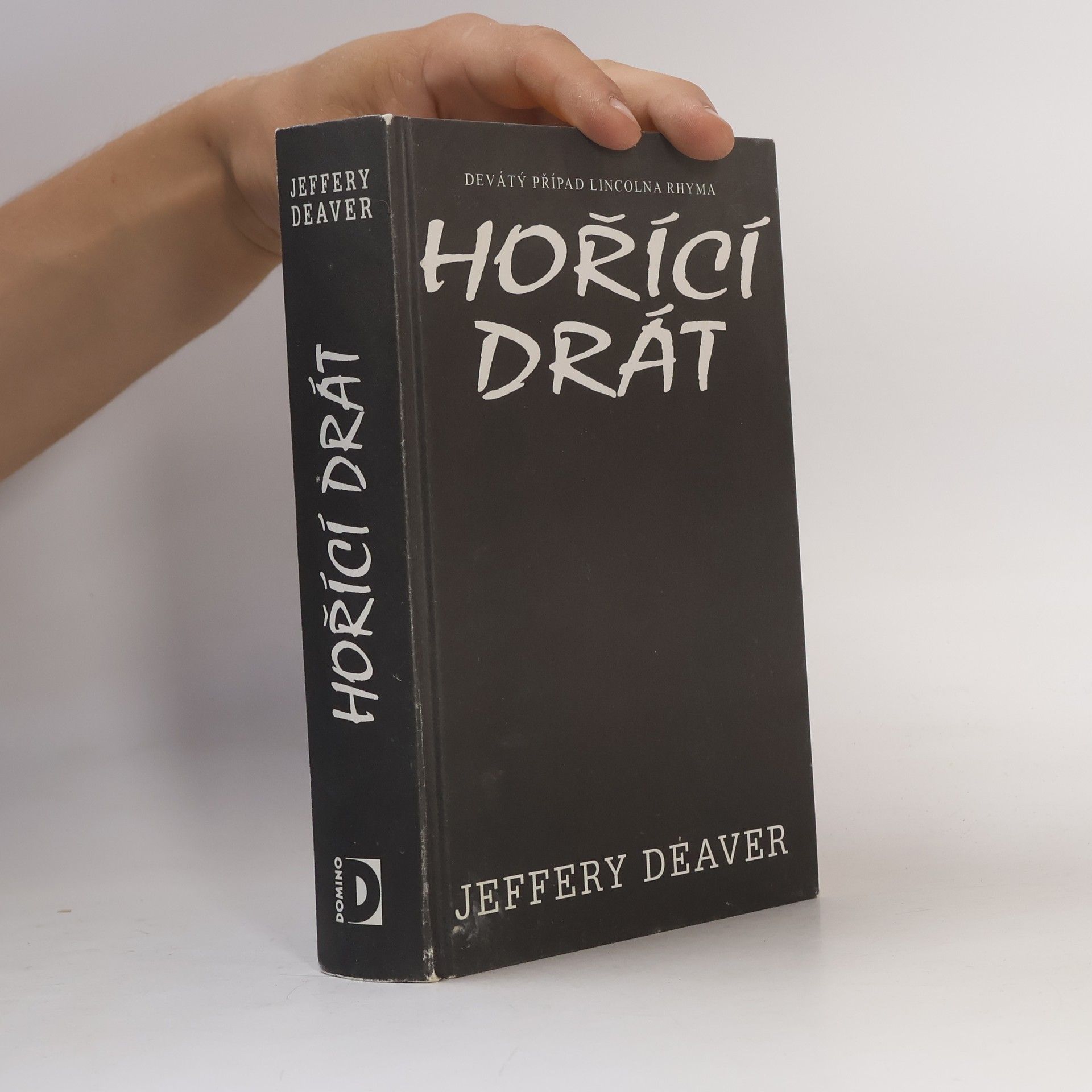 Jeffery Deaver Hořící drát