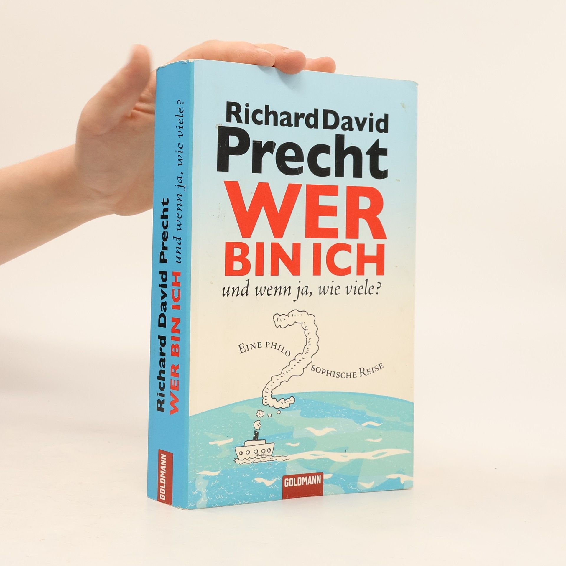 Richard David Precht Wer bin ich - und wenn ja, wie viele?