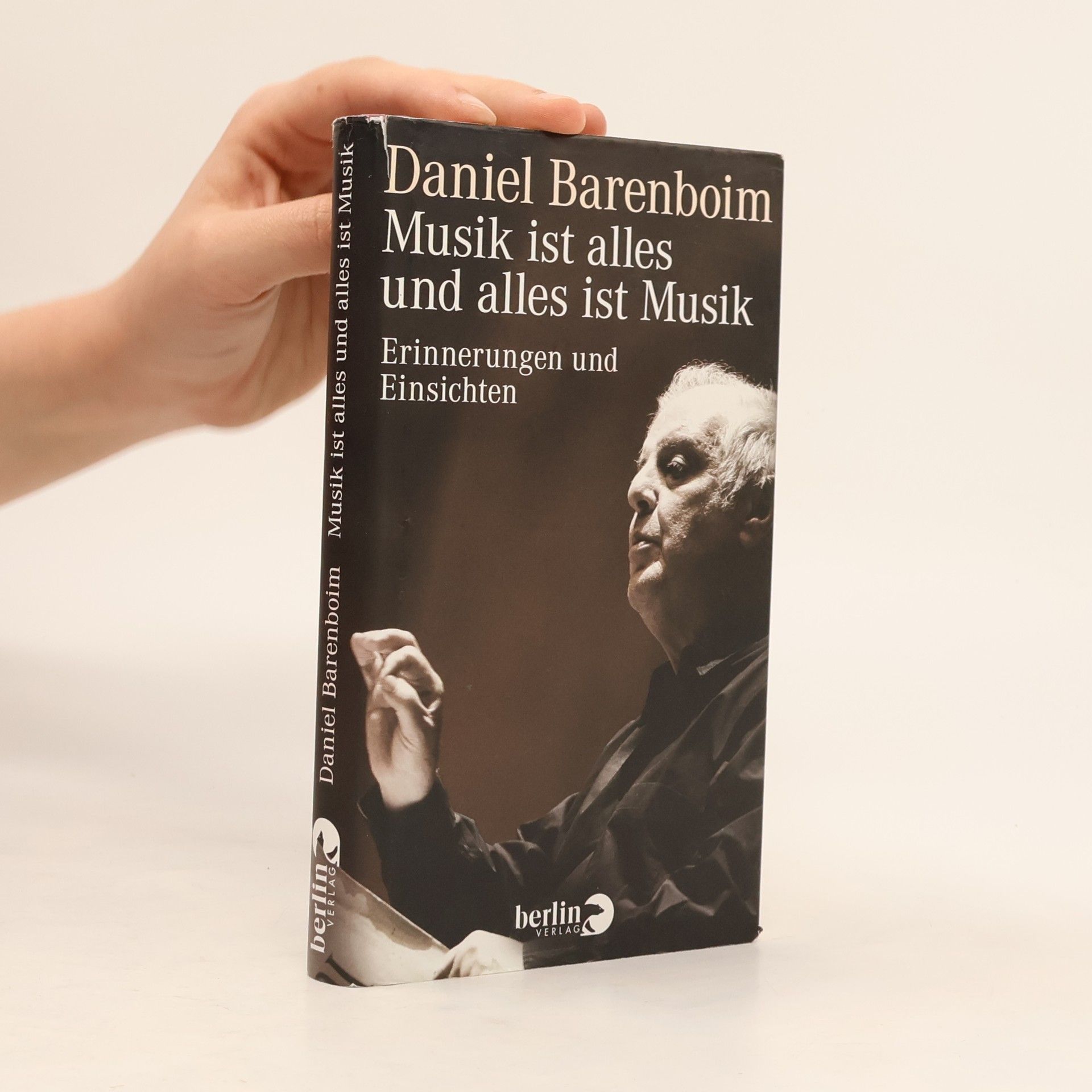 Daniel Barenboim Musik ist alles und alles ist Musik