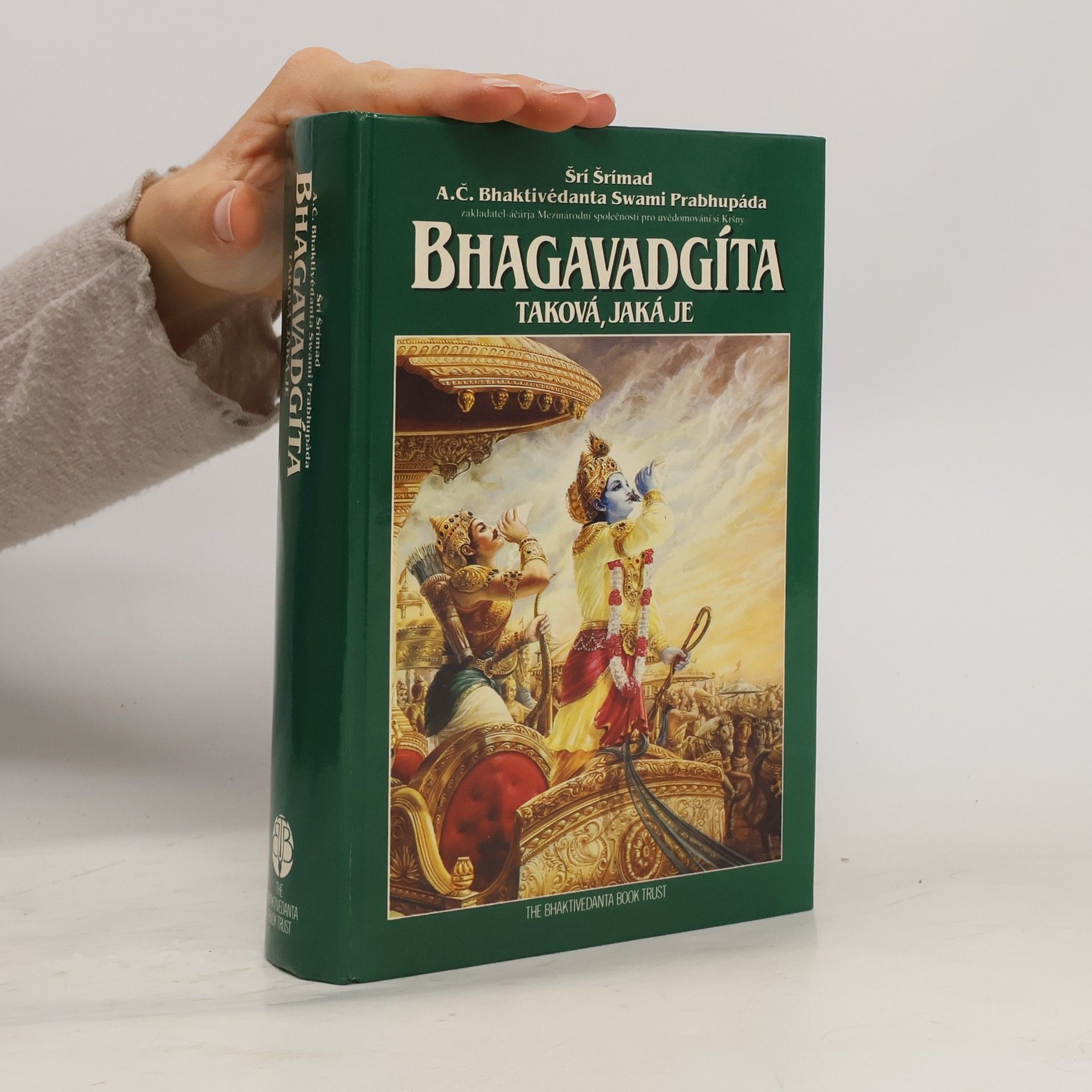Šrí Šrímad A. Č. Bhaktivédanta Swami Prabhupáda Bhagavadgíta - taková, jaká je