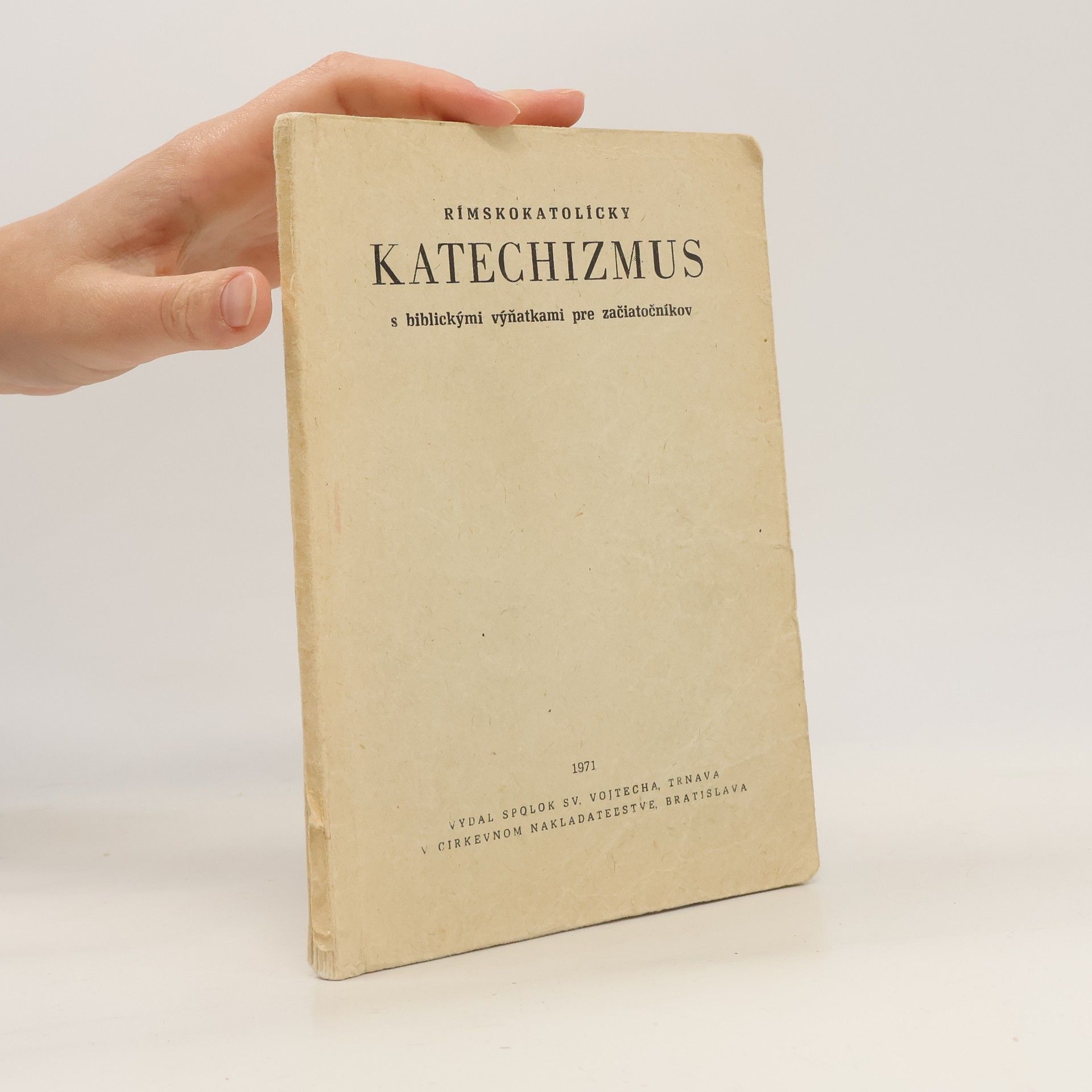 Kolektív autorov Rímskokatolícky katechizmus s biblickými výňatkami pre začiatočníkov