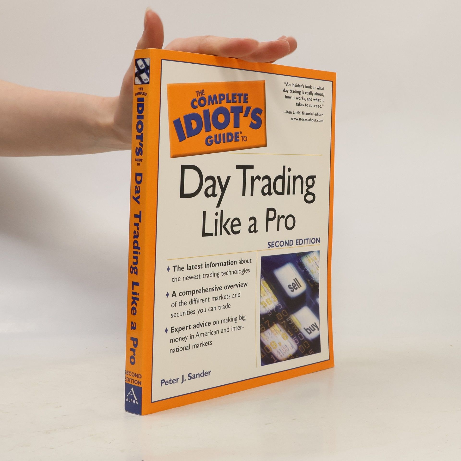 Peter J. Sander The Complete Idiot's Guide to Daytrading Like a Pro