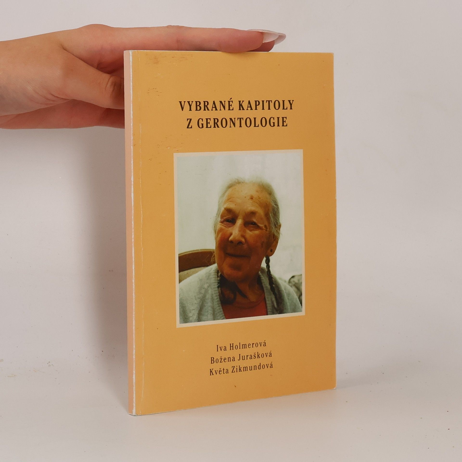 Iva Holmerová Vybrané kapitoly z gerontologie