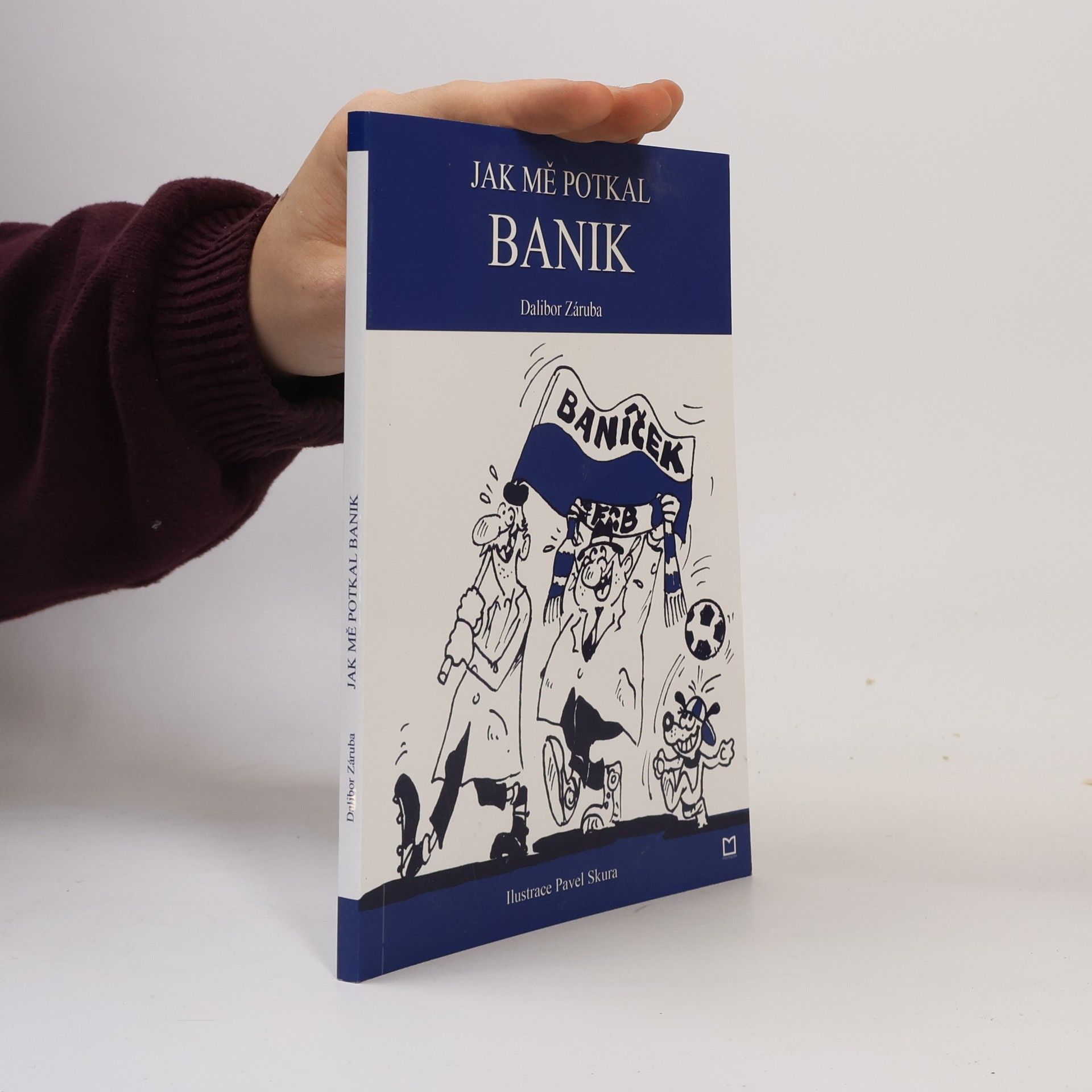 Pavel Skura Jak mě potkal Banik