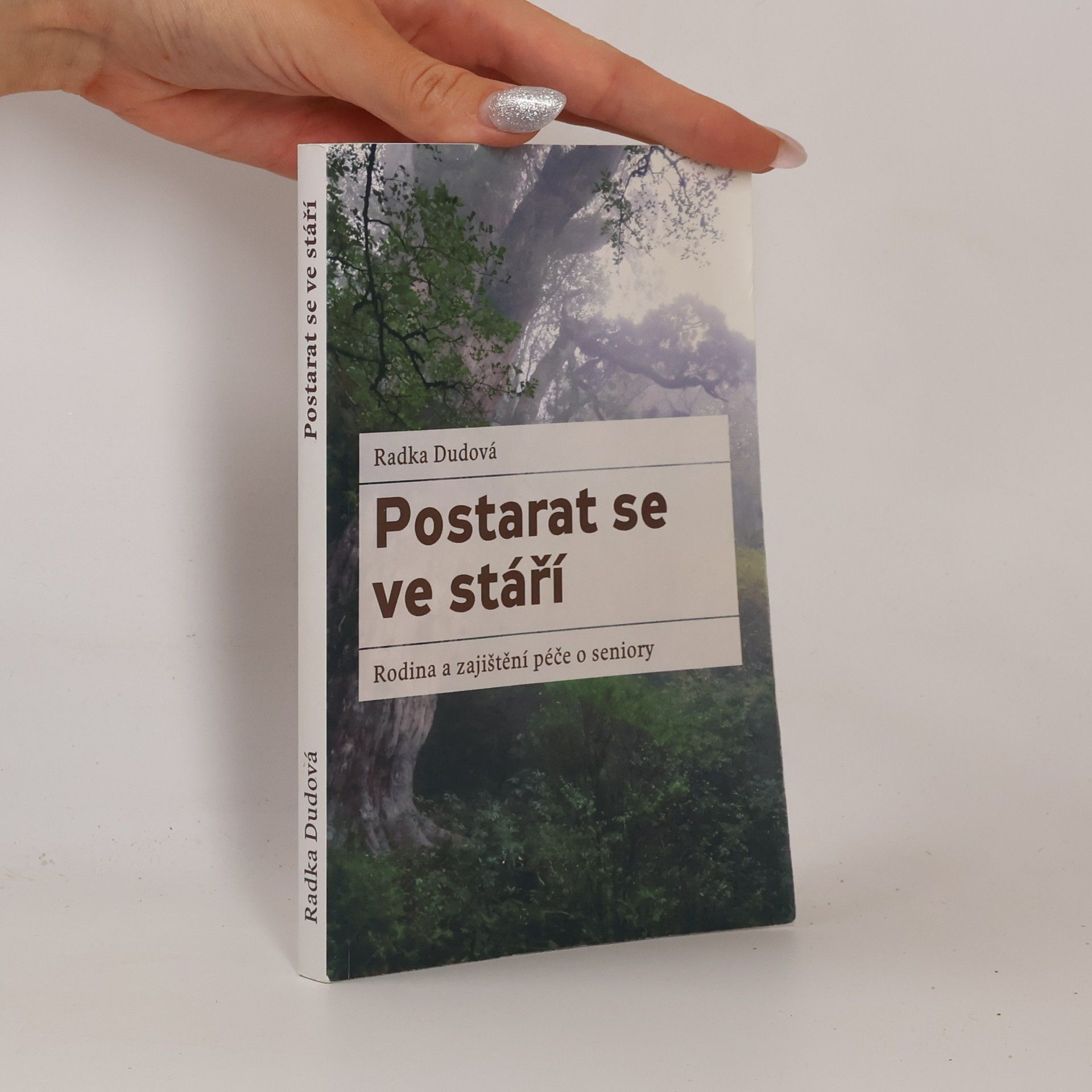Radka Dudová Postarat se ve stáří