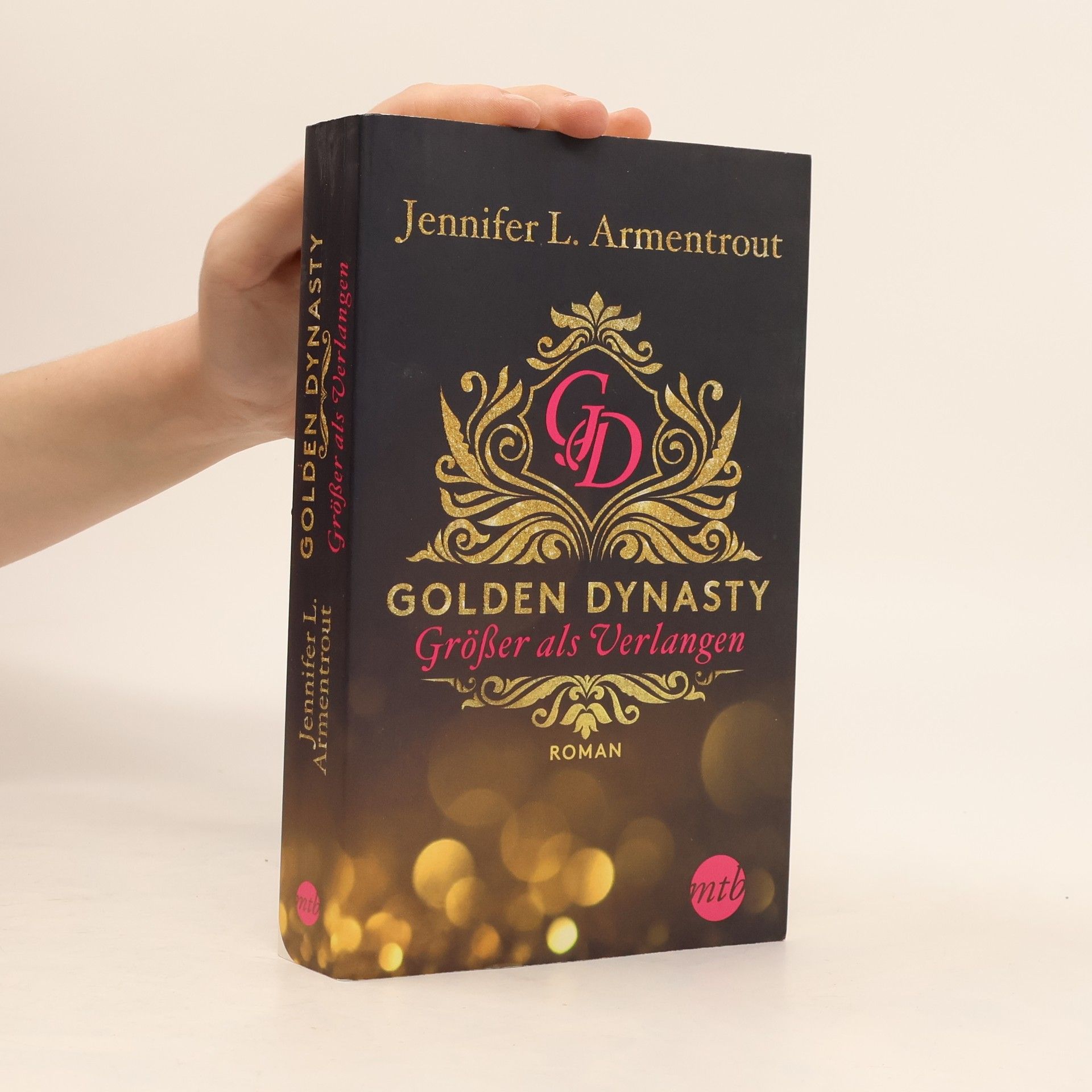 Jennifer L. Armentrout Golden Dynasty - größer als Verlangen