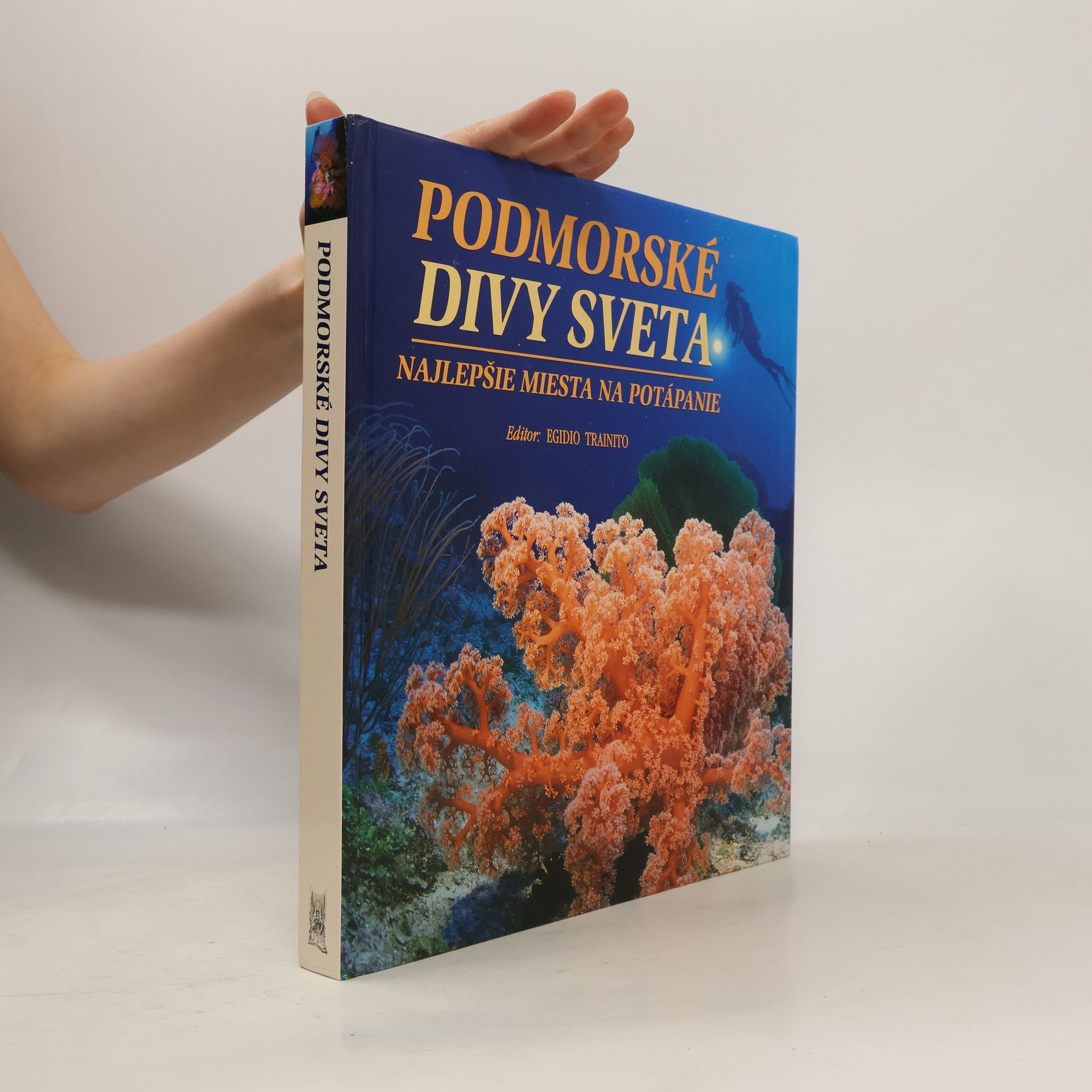 Kurt Amsler Podmorské divy sveta. Najlepšie miesta na potápanie.
