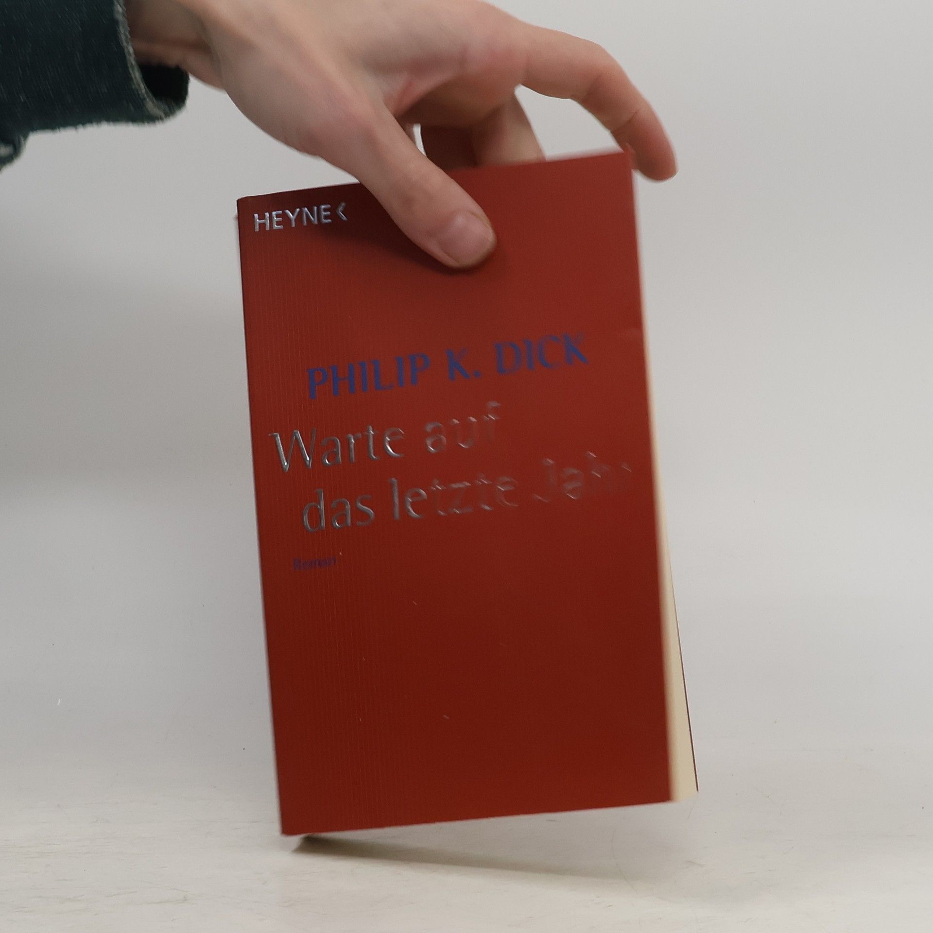 Philip K. Dick Warte auf das letzte Jahr