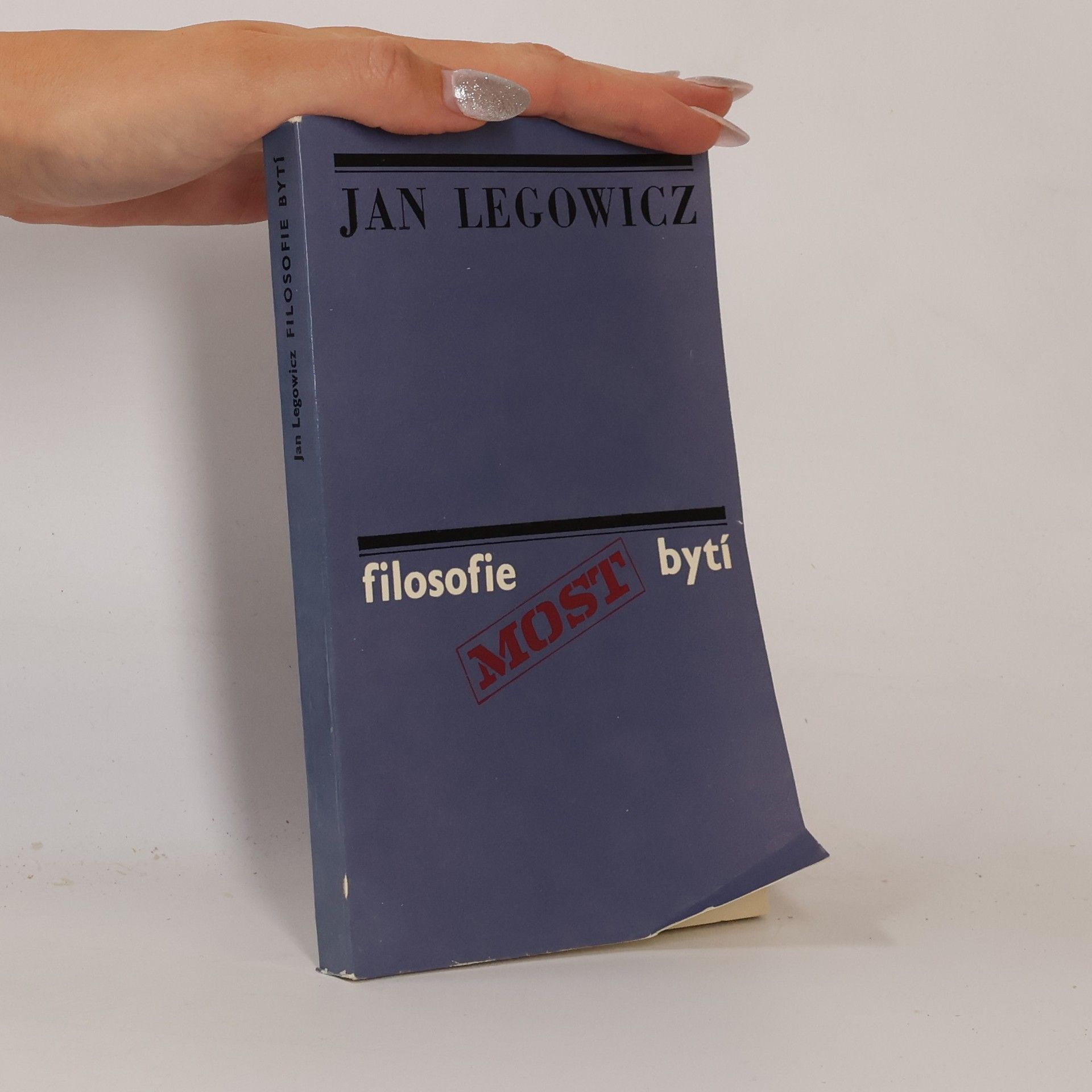 Jan Legowicz Filosofie - bytí, myšlení, jednání