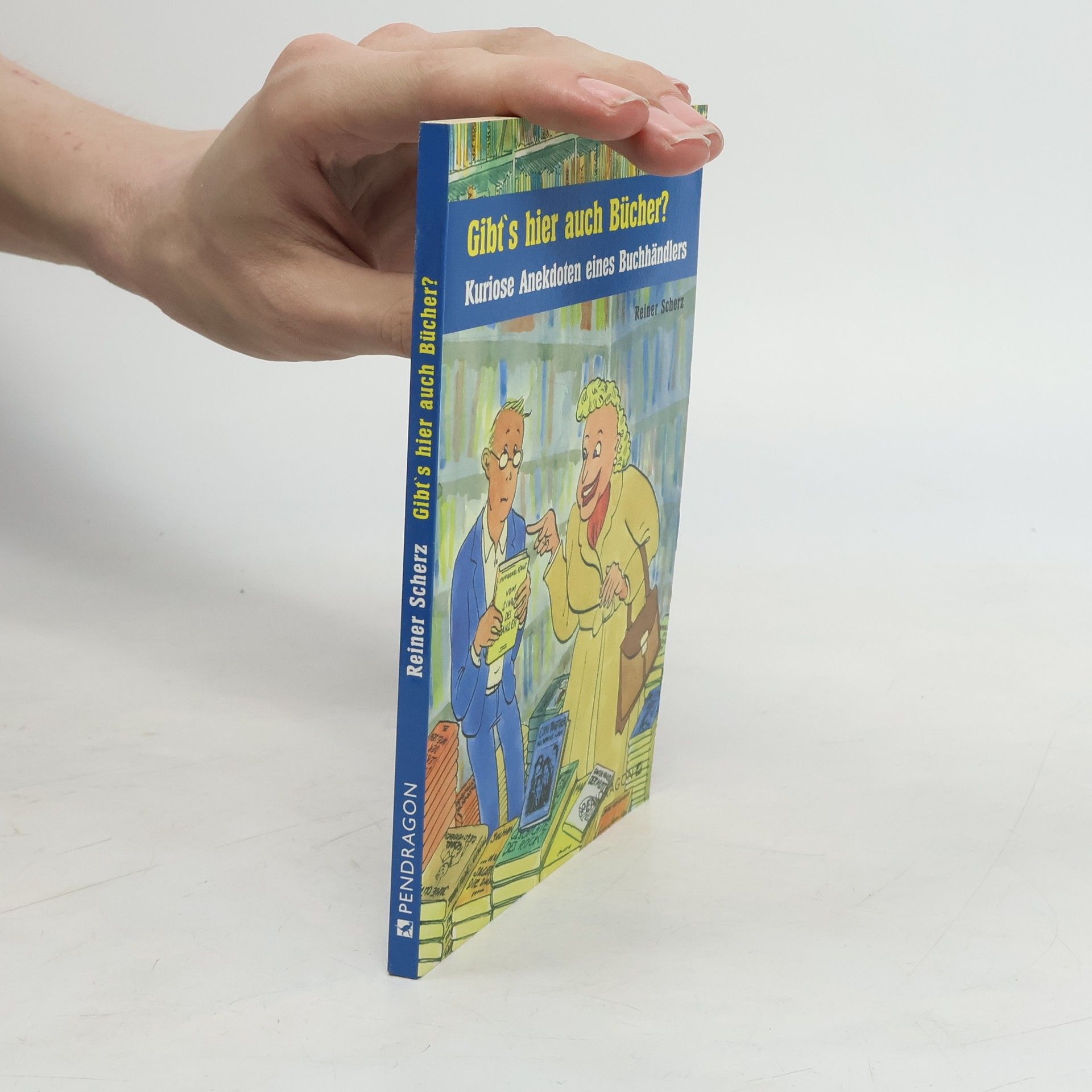 Reiner Scherz Gibt's hier auch Bücher?