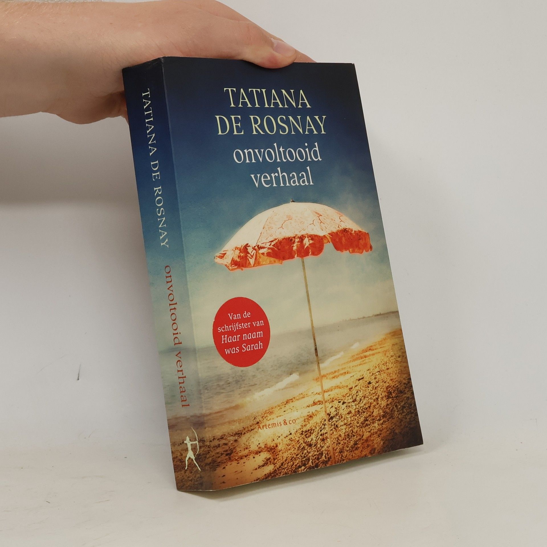Tatiana de Rosnay Onvoltooid verhaal / druk 3