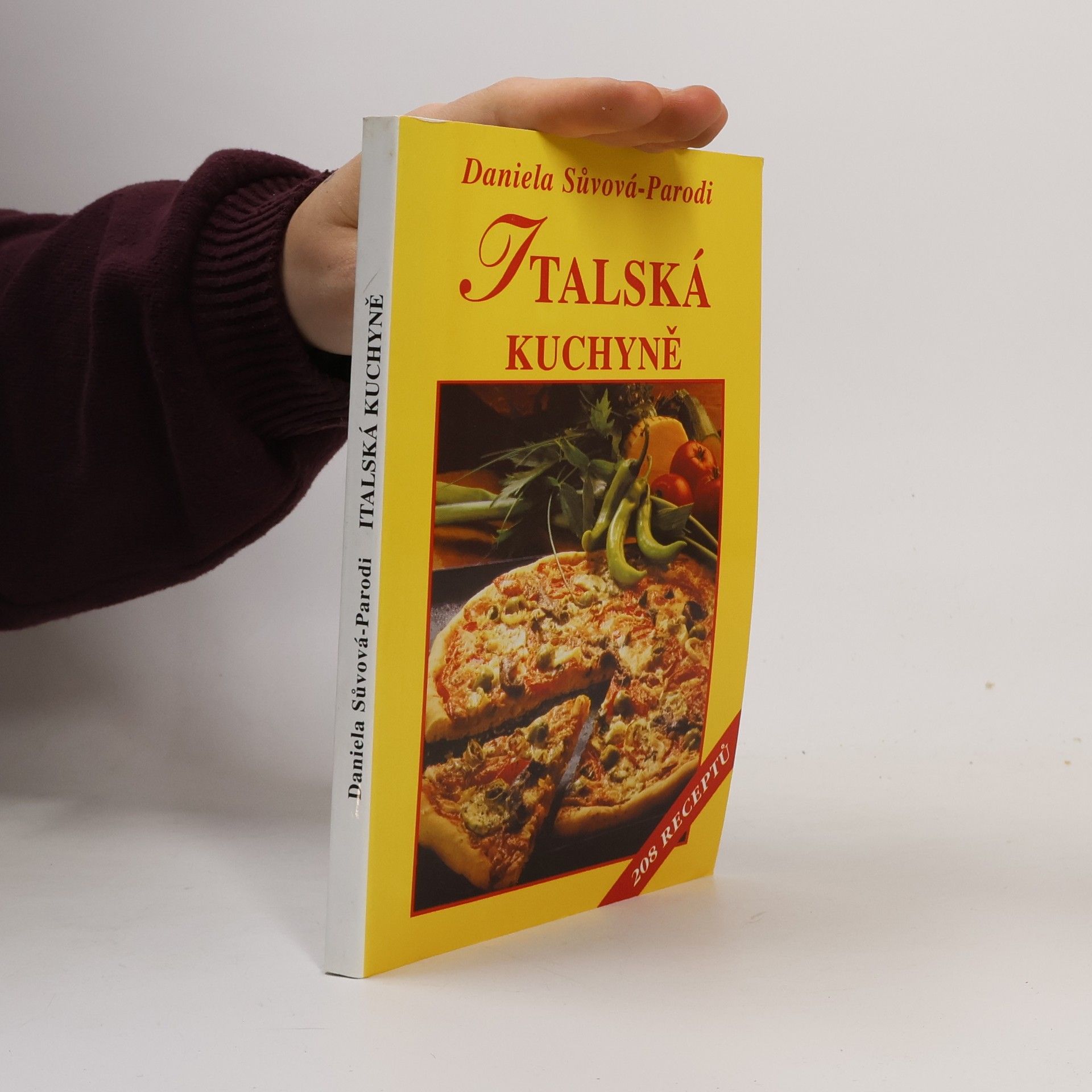 Daniela SůvováParodi Italská kuchyně, aneb, Sýr na nespočet způsobů : 208 receptů