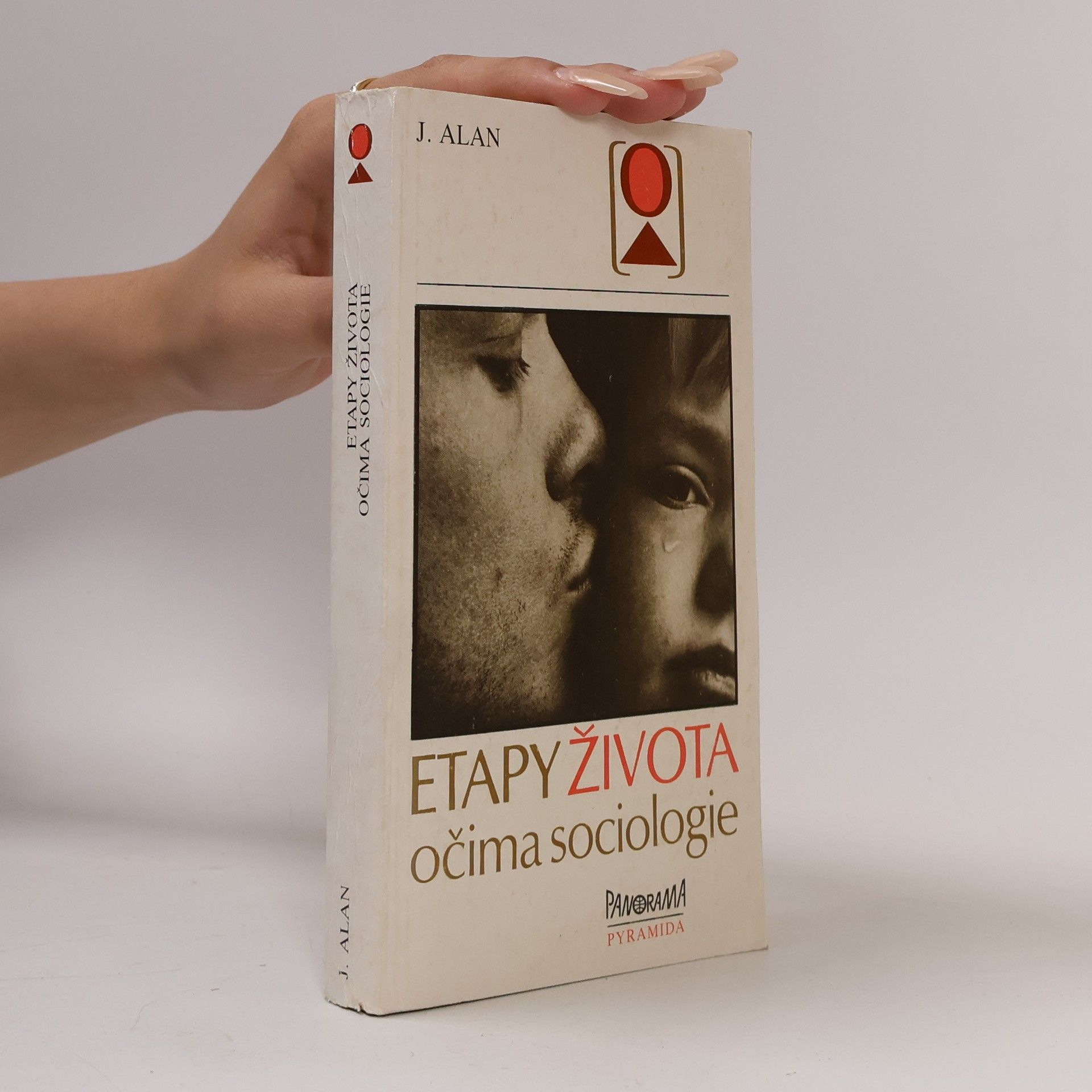Josef Alan Etapy života očima sociologie