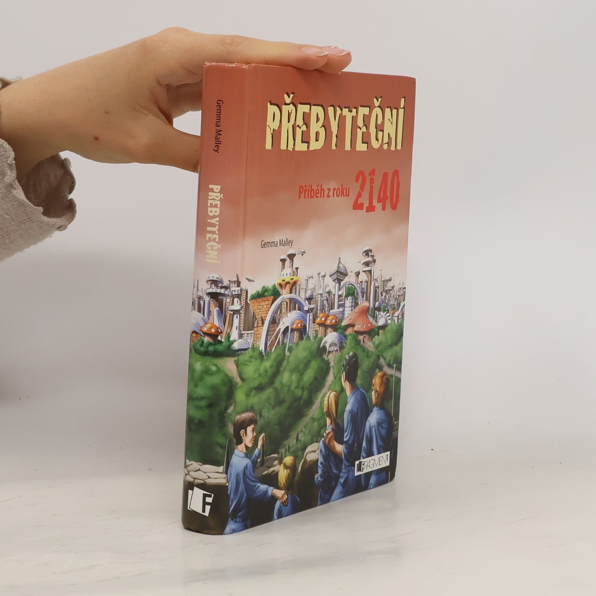 Gemma Malley Přebyteční : příběh z roku 2140