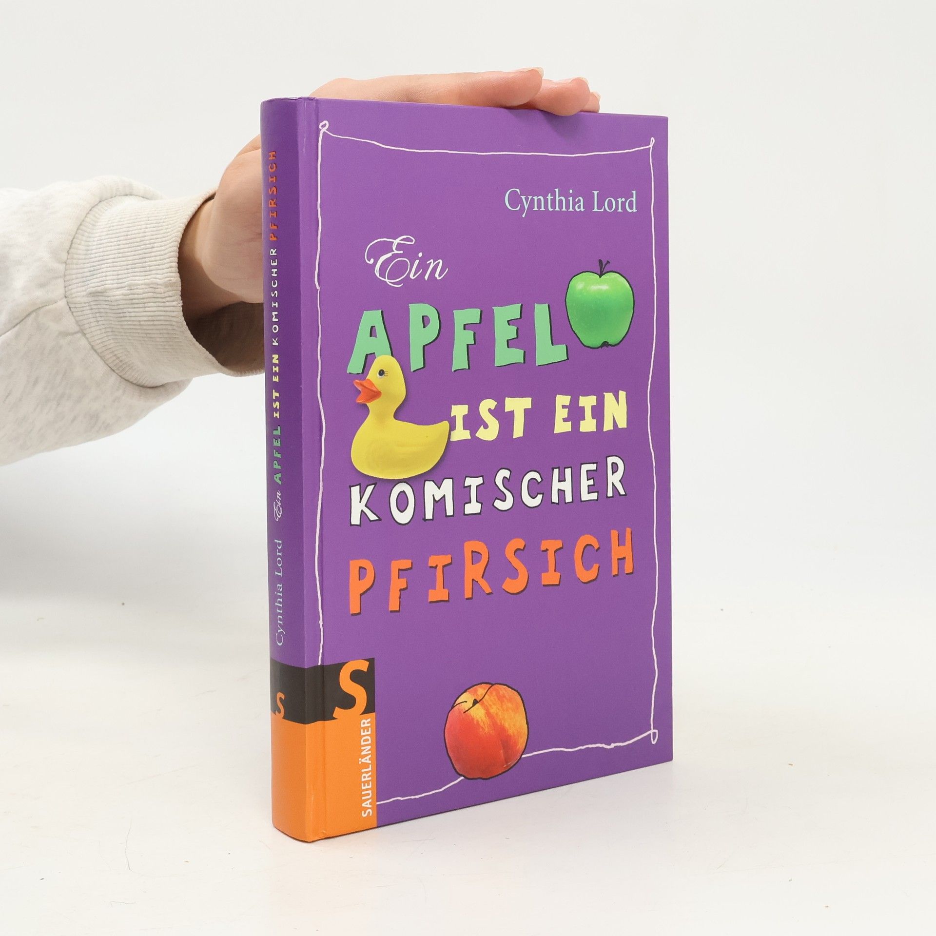 Cynthia Lord Ein Apfel ist ein komischer Pfirsich