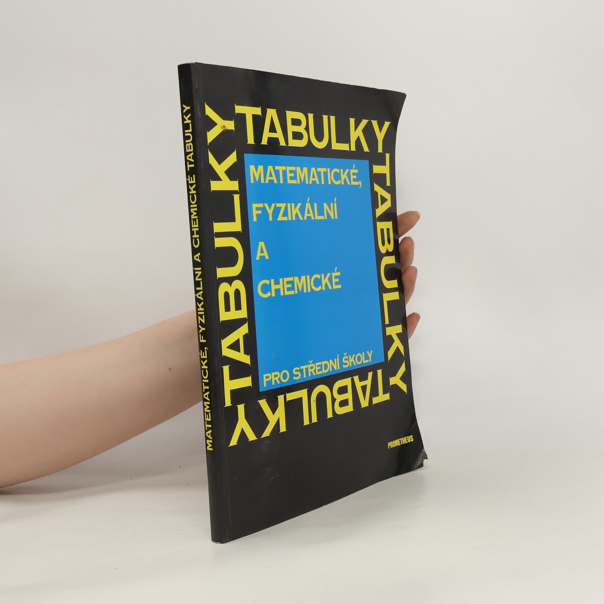 Jiří Mikulčák Matematické, fyzikální a chemické tabulky pro střední školy