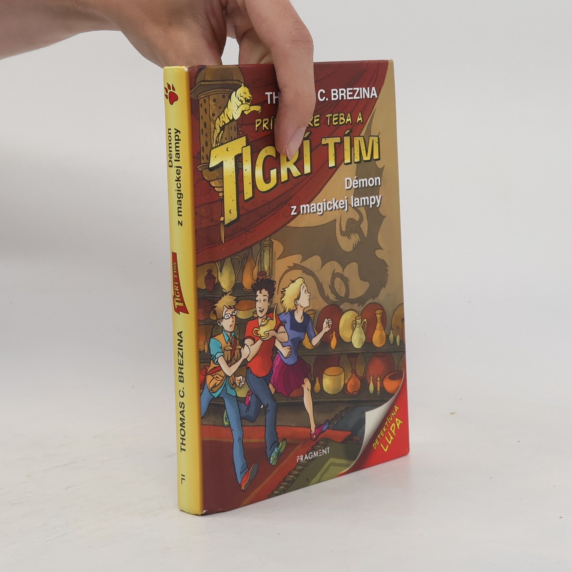 Thomas Brezina Prípad pre teba a Tigrí tím. Démon z magickej lampy.