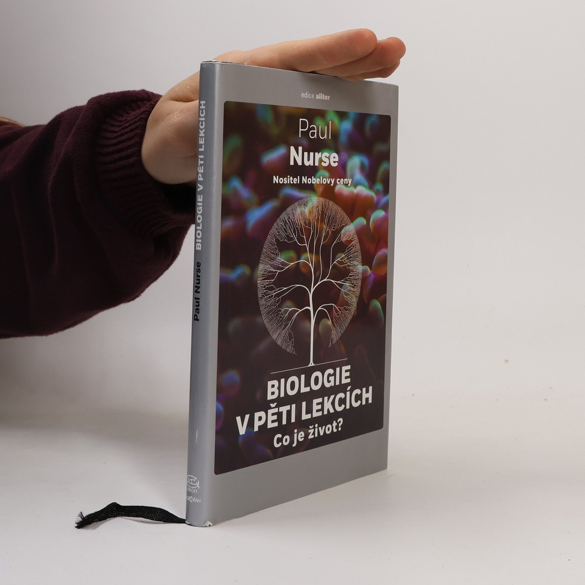 Paul Nurse Biologie v pěti lekcích: Co je život?