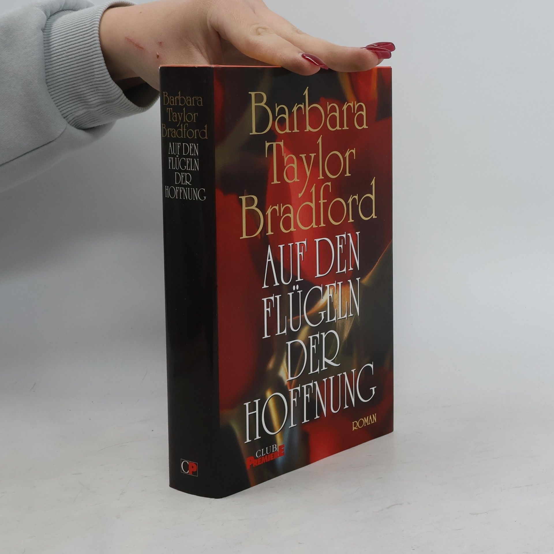 Barbara Taylor Bradford Auf den Flügeln der Hoffnung