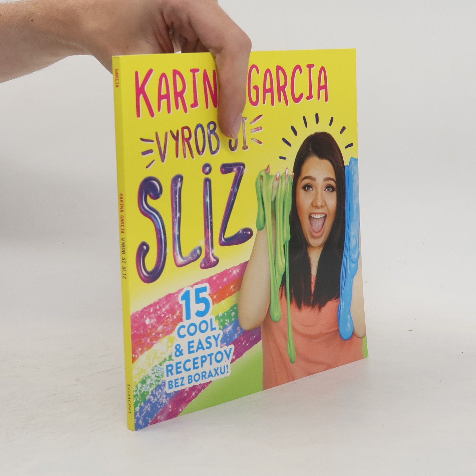 Karina Garcia Vyrob si sliz
