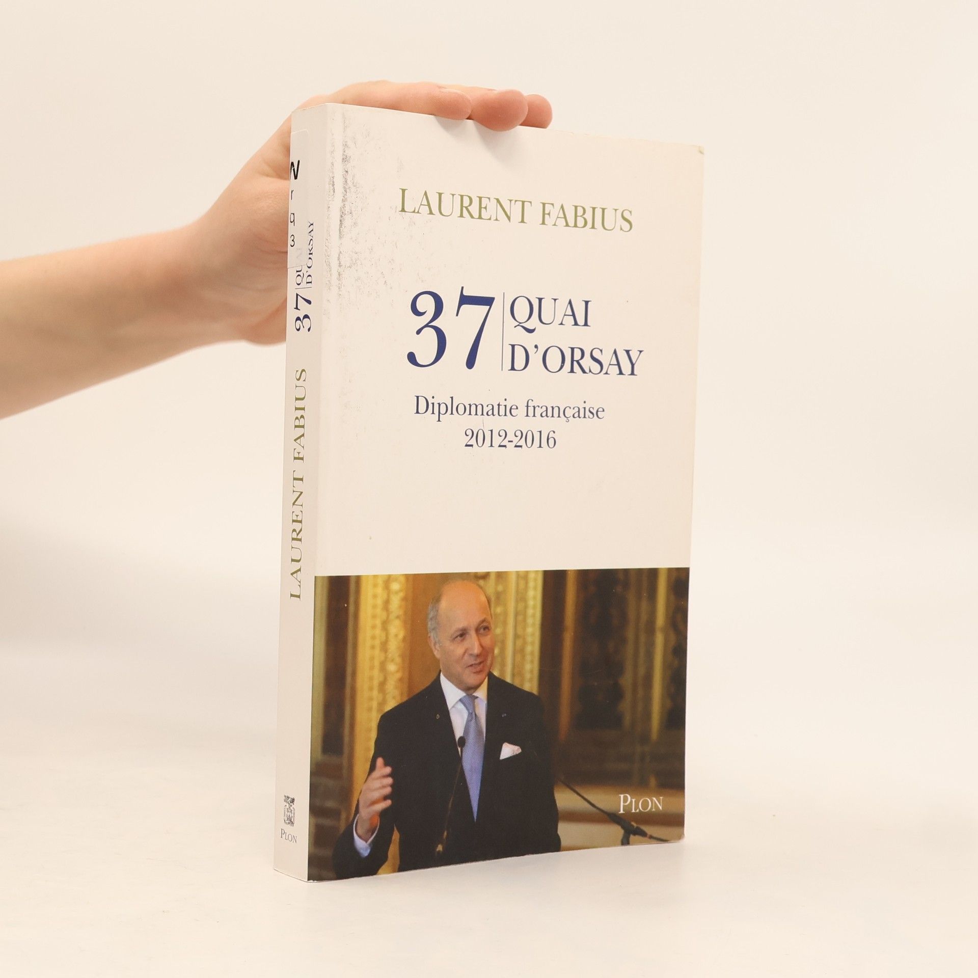 Laurent Fabius 37, quai d'Orsay