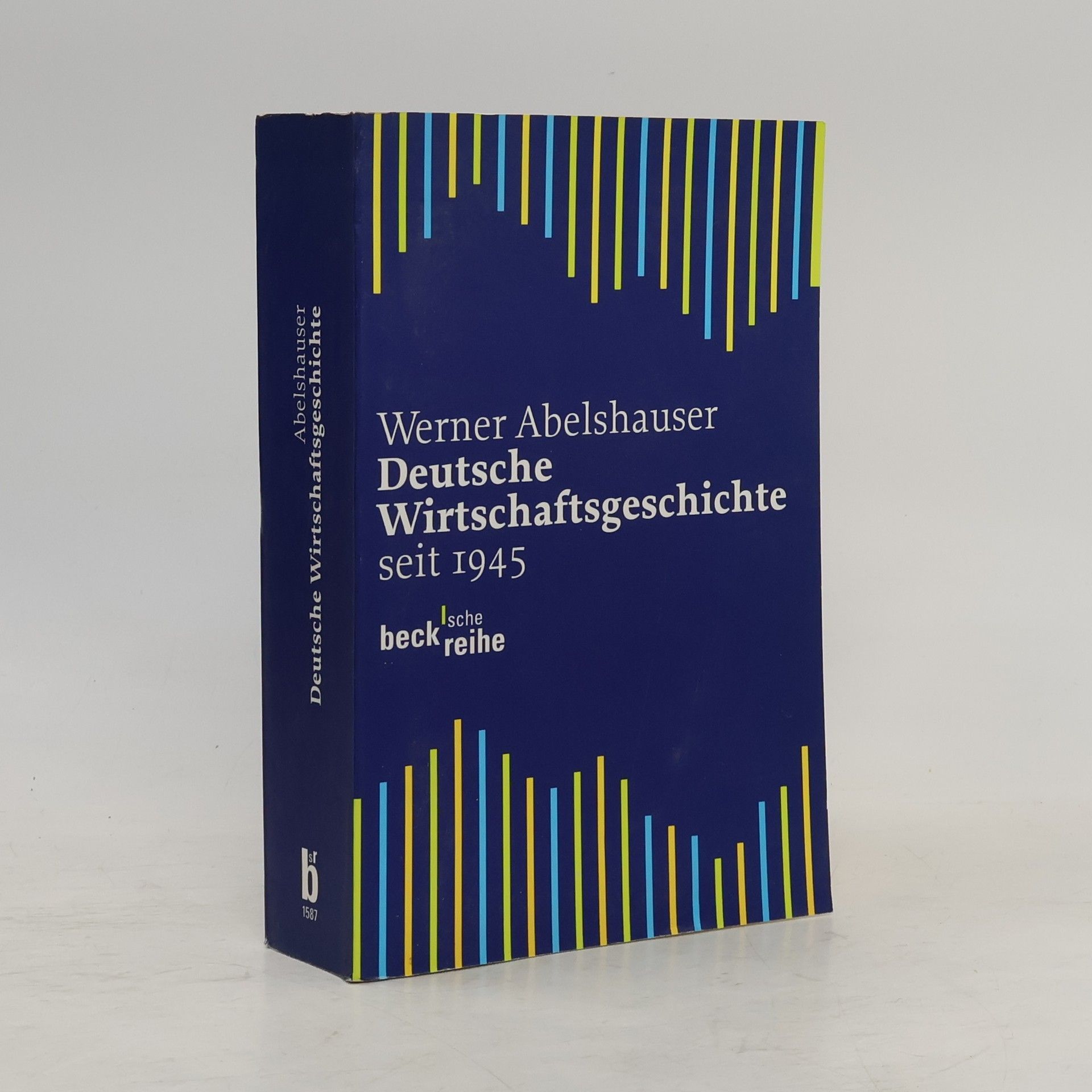 Werner Abelshauser Deutsche Wirtschaftsgeschichte seit 1945