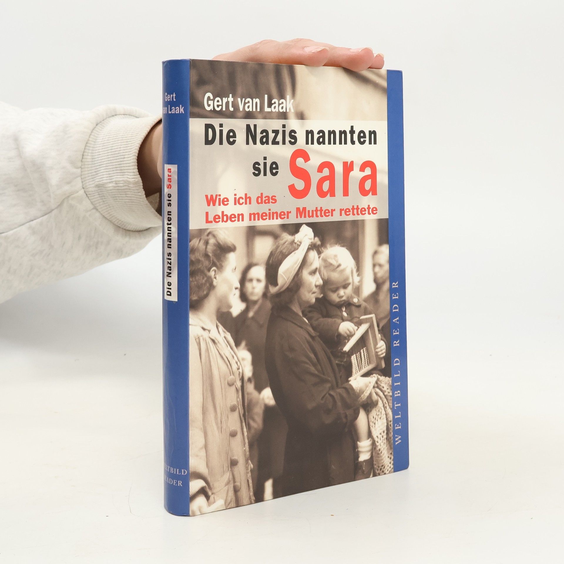 Gert van Laak Die Nazis nannten sie Sara