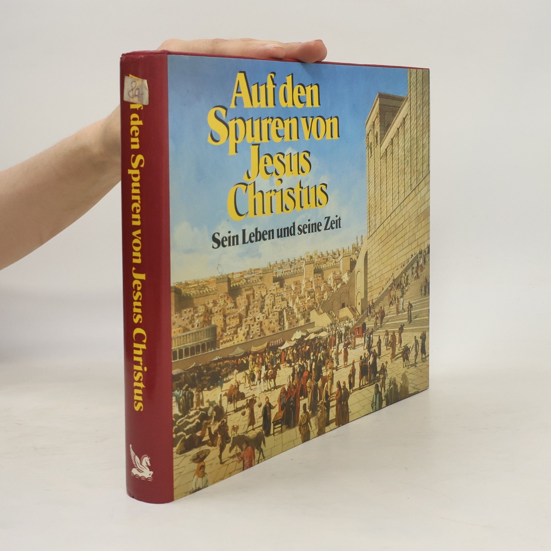 Autorenkollektiv Auf den Spuren von Jesus Christus