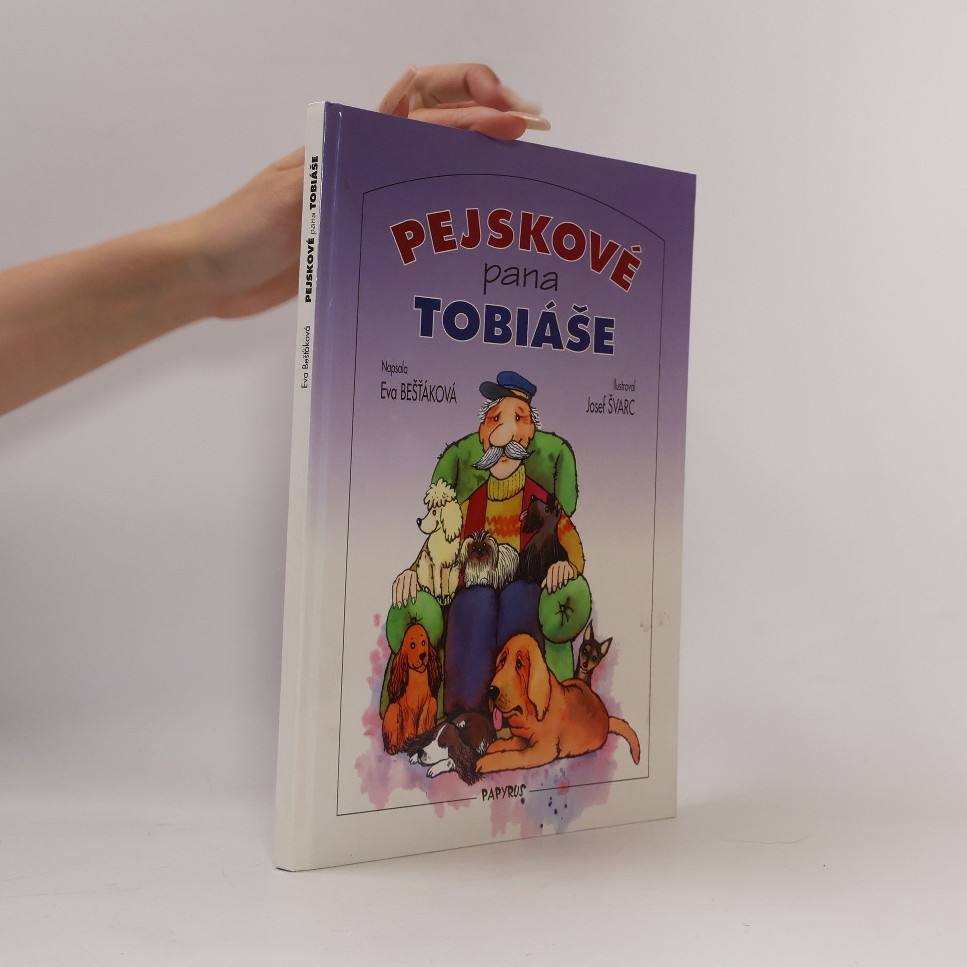 Josef Švarc Pejskové pana Tobiáše