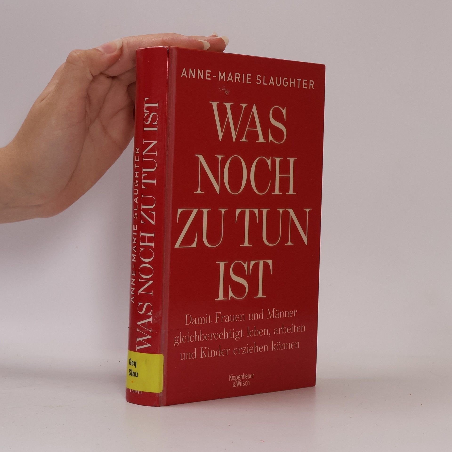 Anne-Marie Slaughter Was noch zu tun ist
