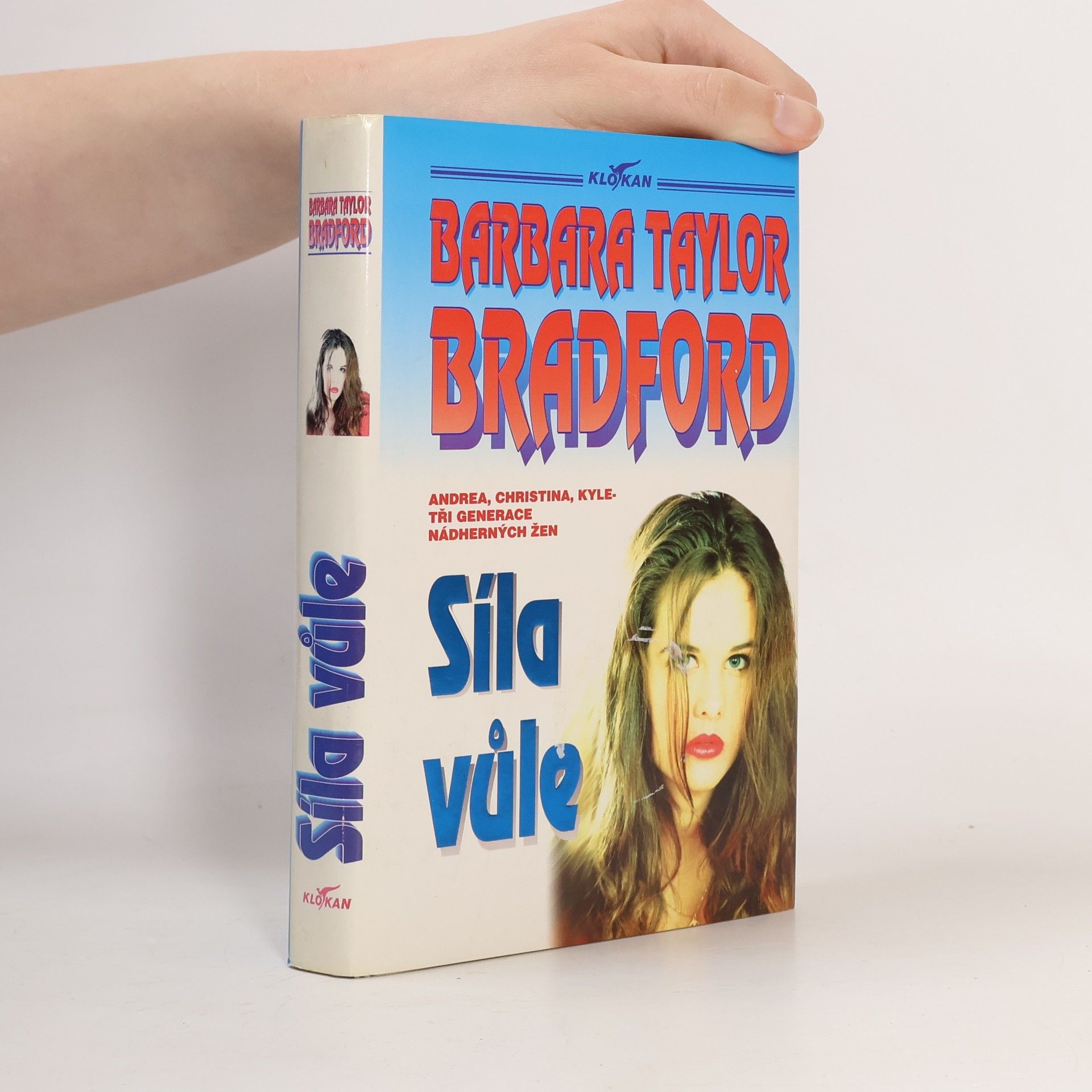 Barbara Taylor Bradford Síla vůle