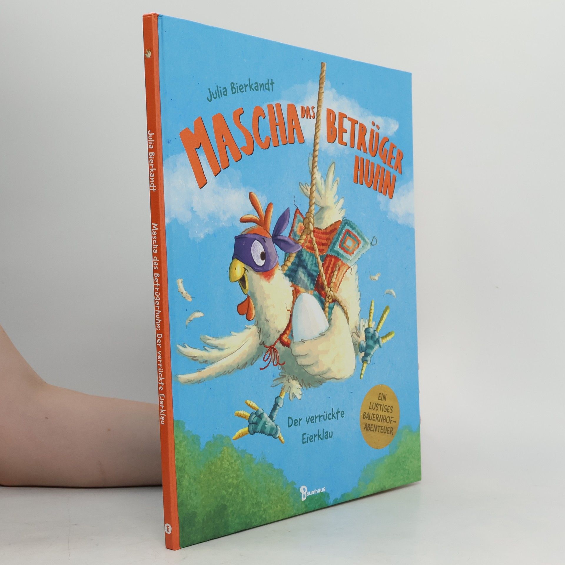 Julia Bierkandt Mascha das Betrügerhuhn - der verrückte Eierklau