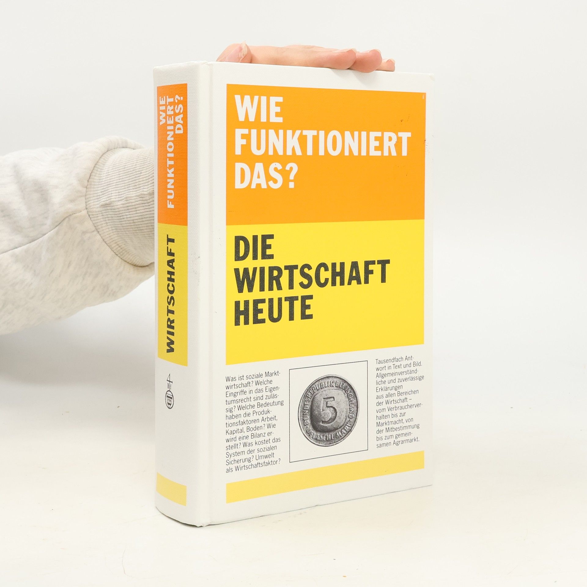 Wie funktioniert das? Die Wirtschaft heute