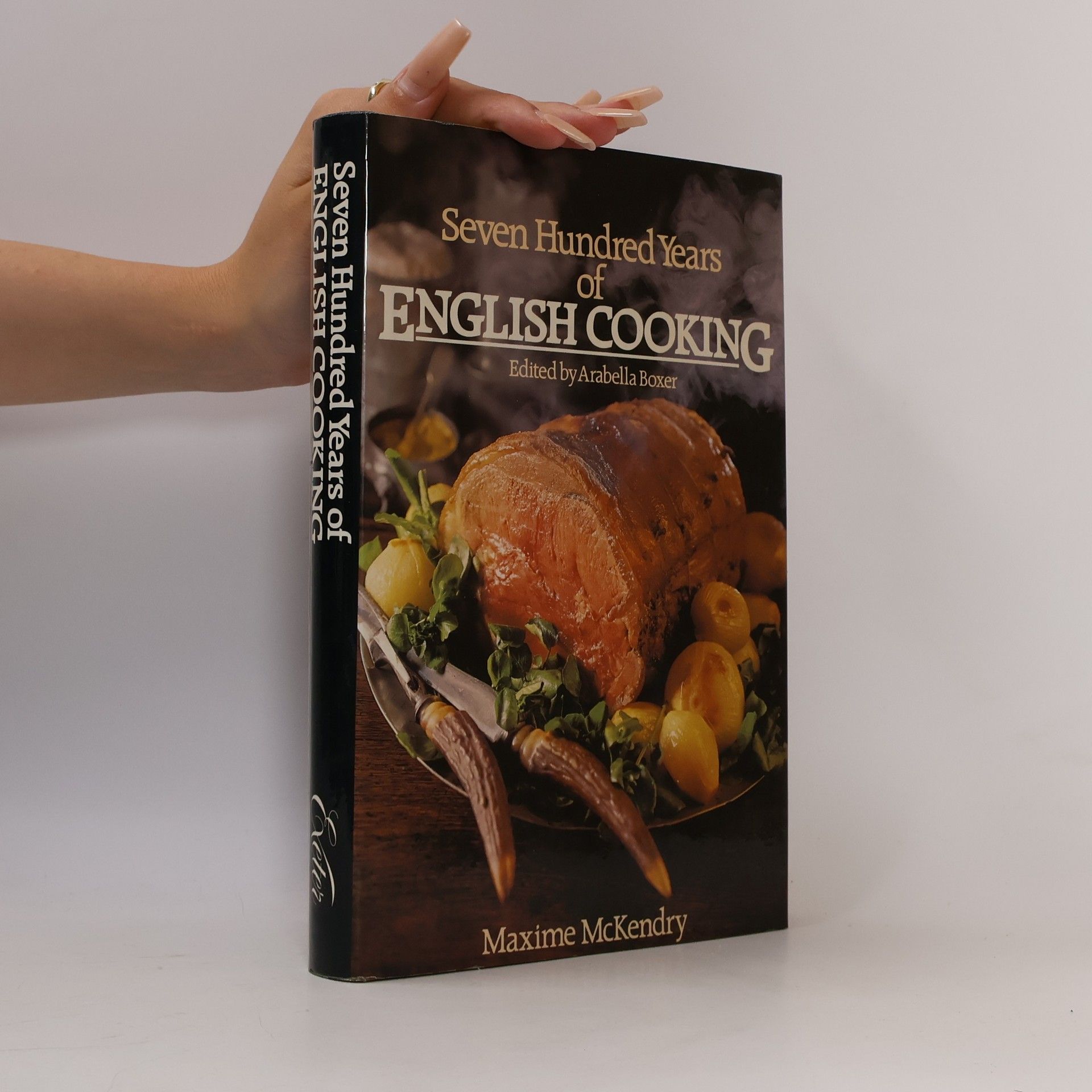 Maxime McKendry Seven Hundred Years of English Cooking