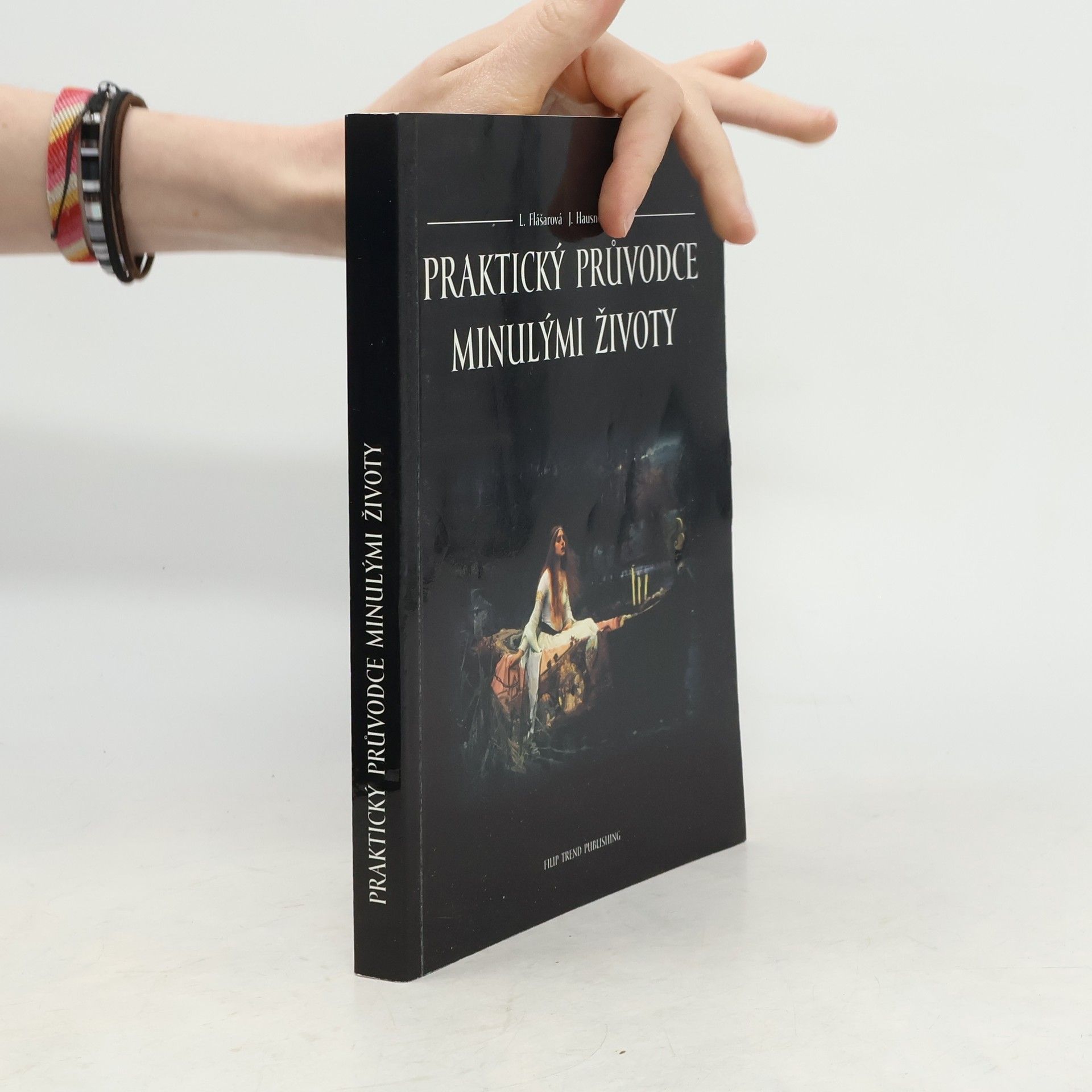 Jolana Hausnerová Praktický průvodce minulými životy