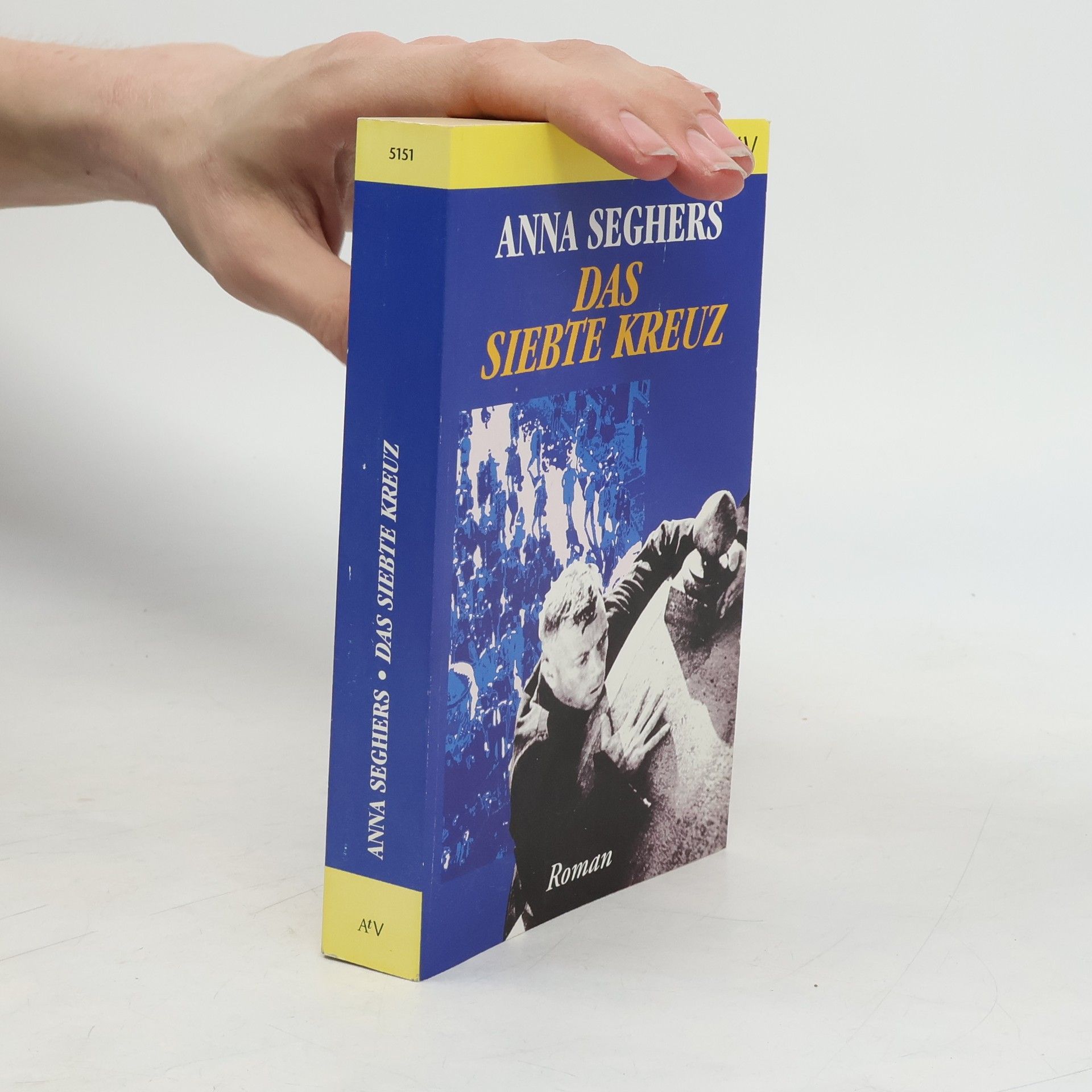 Anna Seghers Das siebte Kreuz