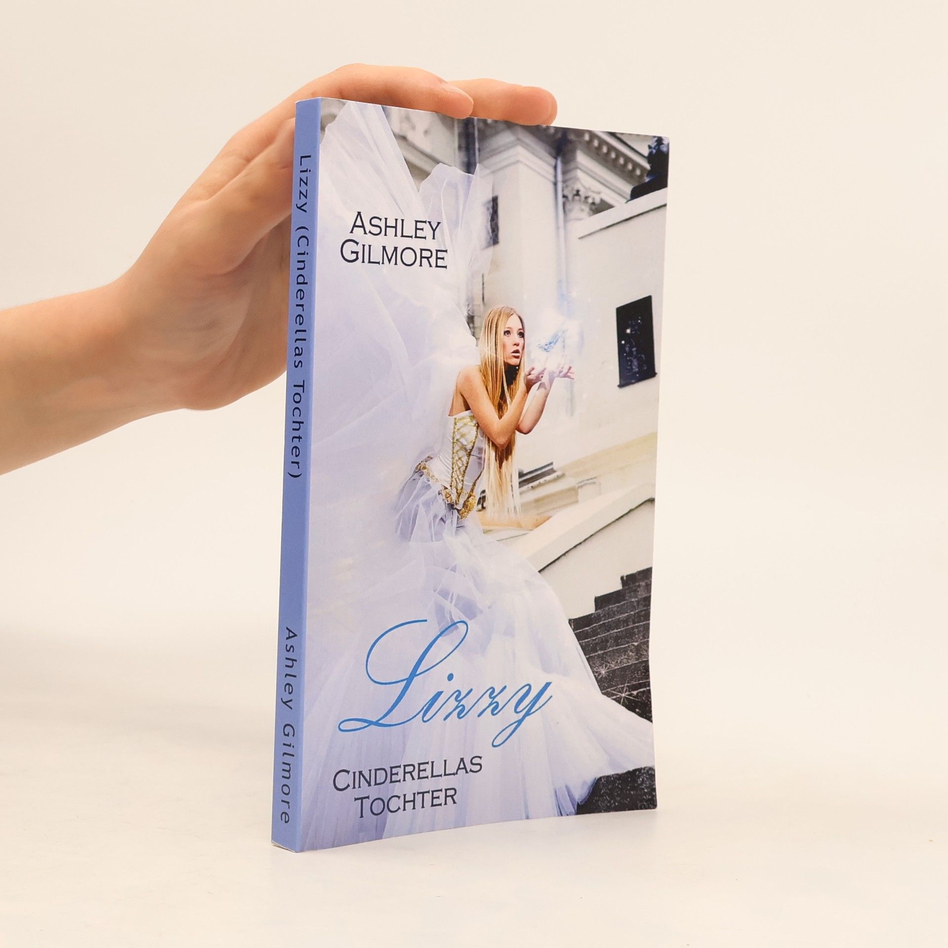 Ashley Gilmore Lizzy: Cinderellas Tochter